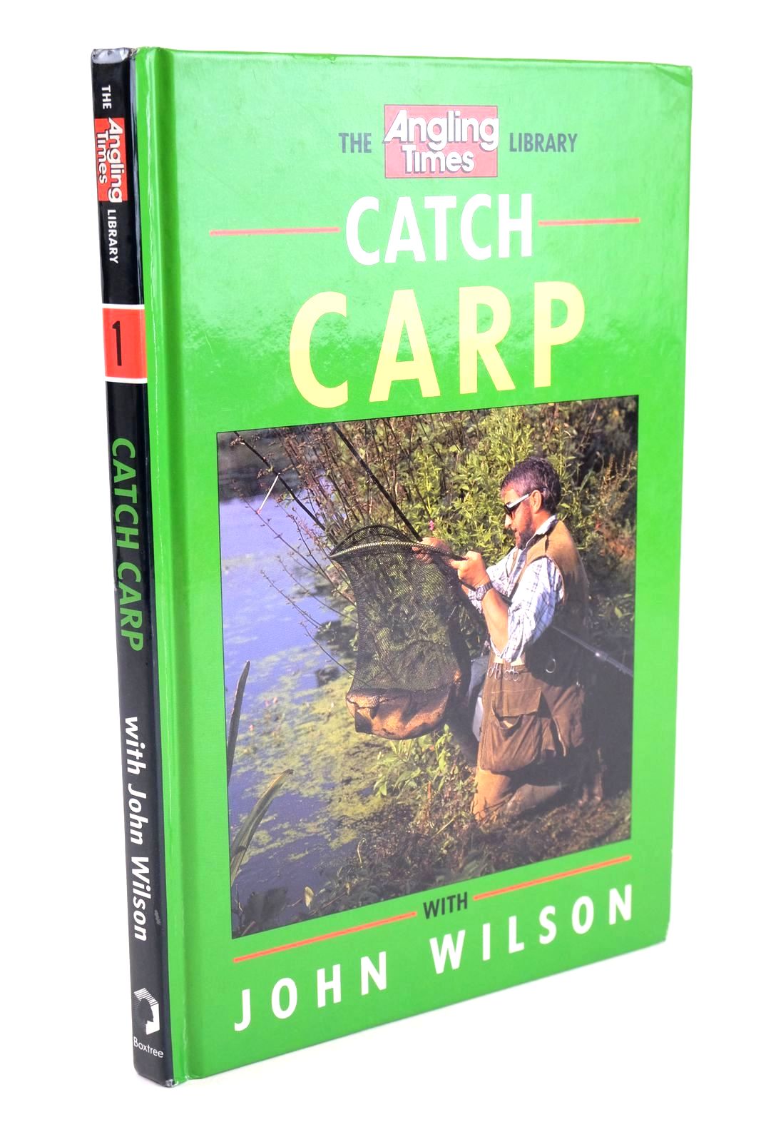 Photo of CATCH CARP written by Wilson, John published by Boxtree (STOCK CODE: 1327606)  for sale by Stella & Rose's Books