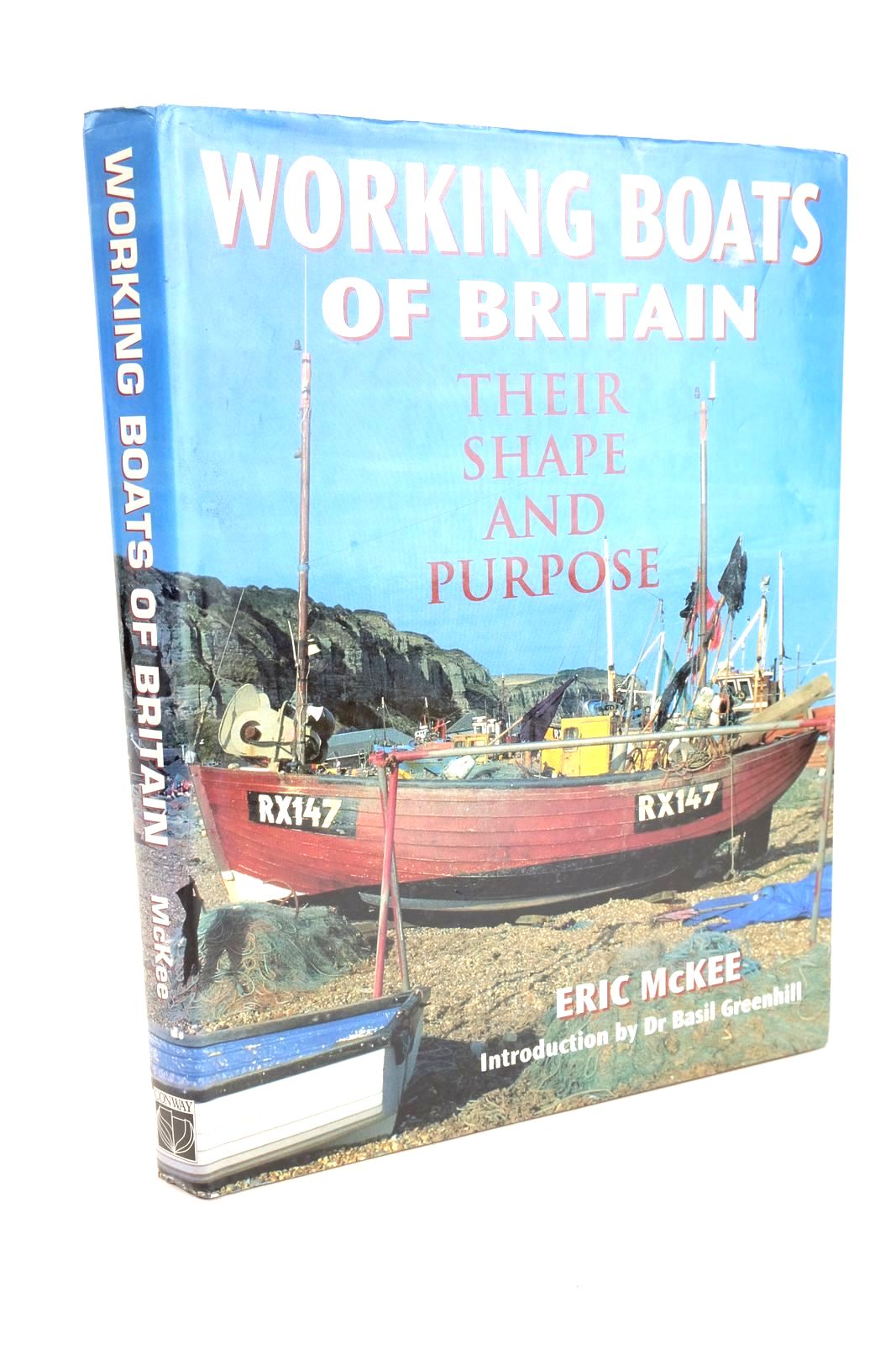 Photo of WORKING BOATS OF BRITAIN: THEIR SHAPE AND PURPOSE written by McKee, Eric published by Conway Maritime Press (STOCK CODE: 1327636)  for sale by Stella & Rose's Books