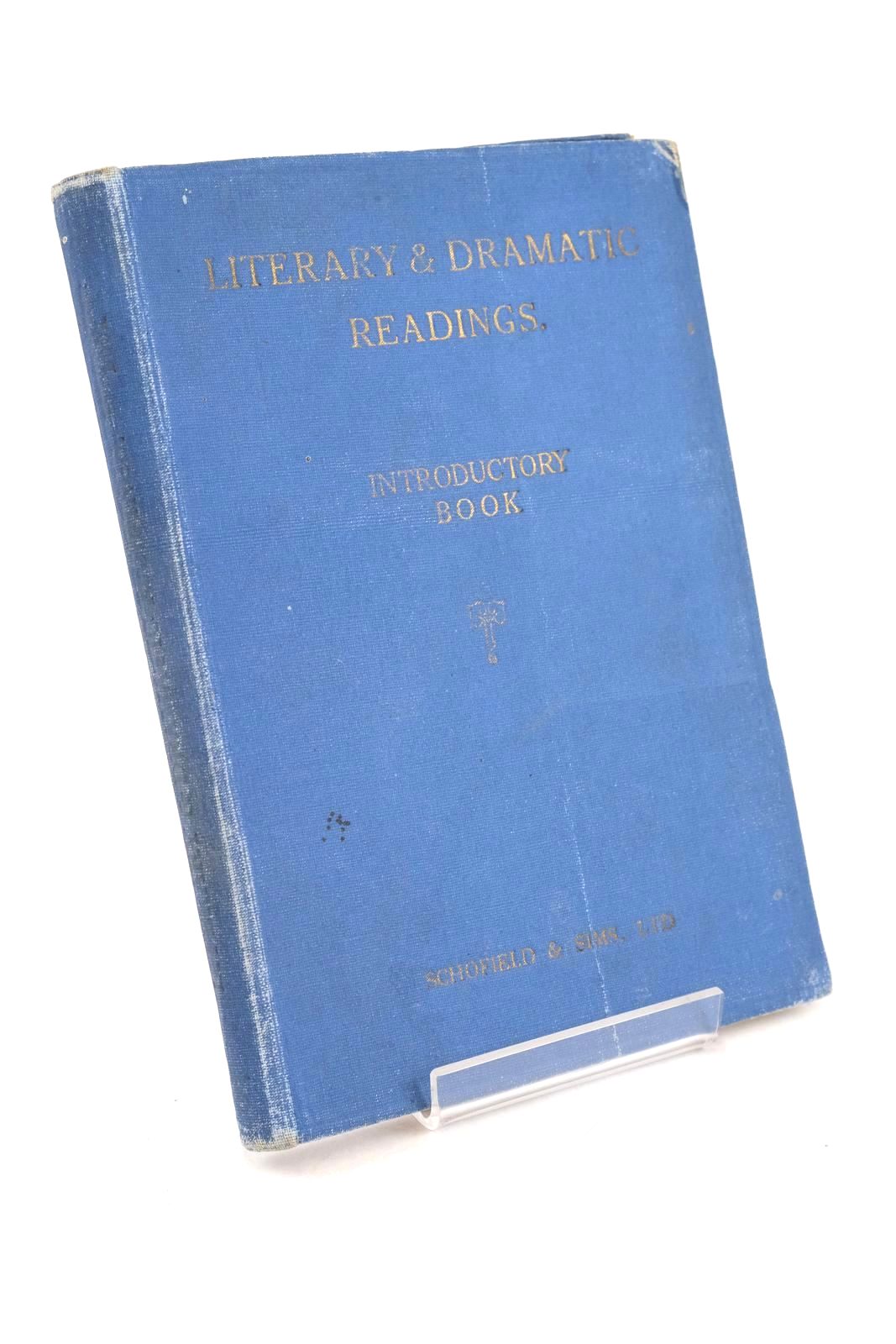 Photo of LITERARY AND DRAMATIC READINGS: INTRODUCTORY BOOK written by Partington, M. Spink, H.M. illustrated by Bestall, Alfred Dixon, George S. published by Schofield &amp; Sims Ltd. (STOCK CODE: 1327677)  for sale by Stella & Rose's Books