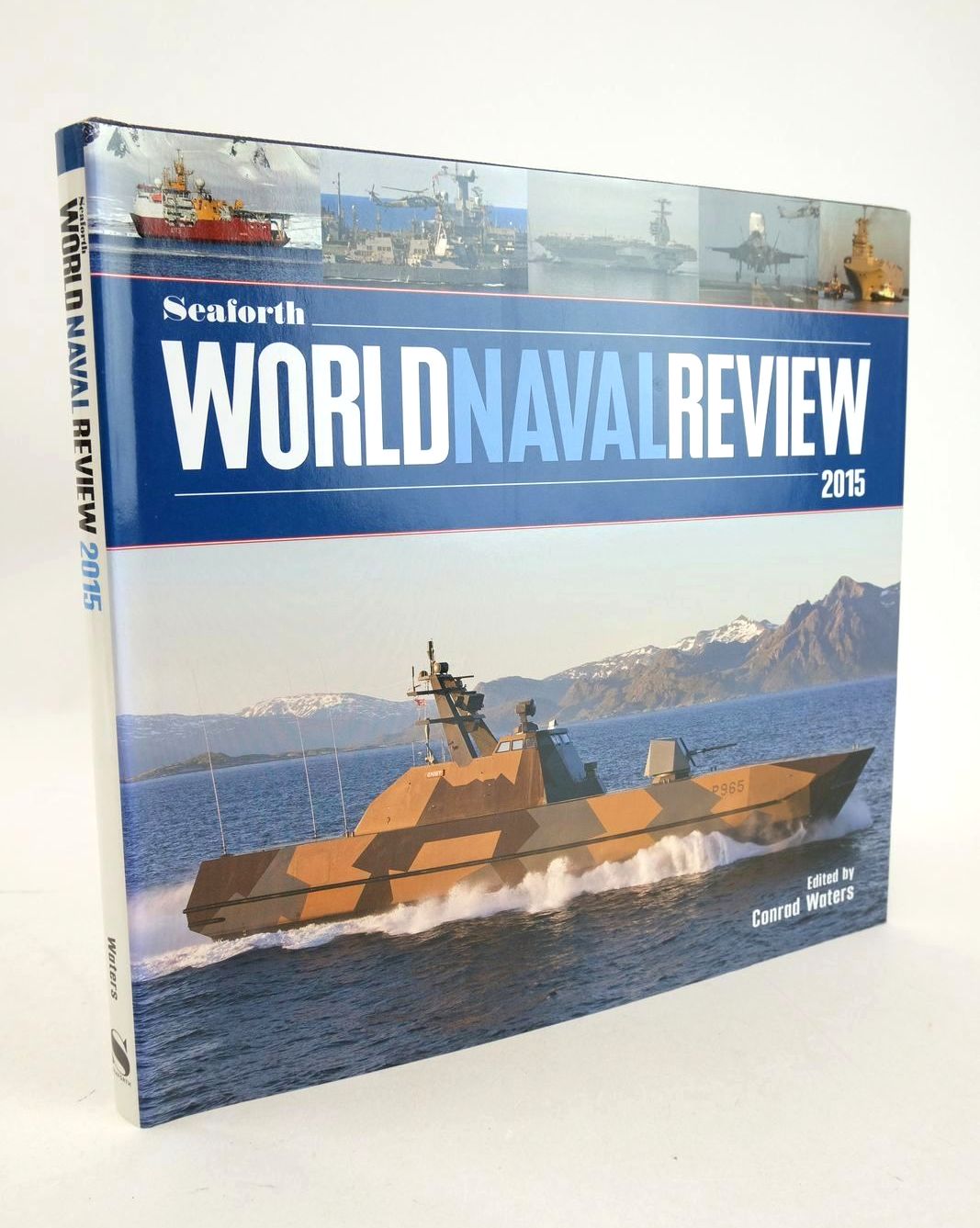 Photo of SEAFORTH WORLD NAVAL REVIEW 2015 written by Waters, Conrad published by Seaforth Publishing (STOCK CODE: 1327729)  for sale by Stella & Rose's Books