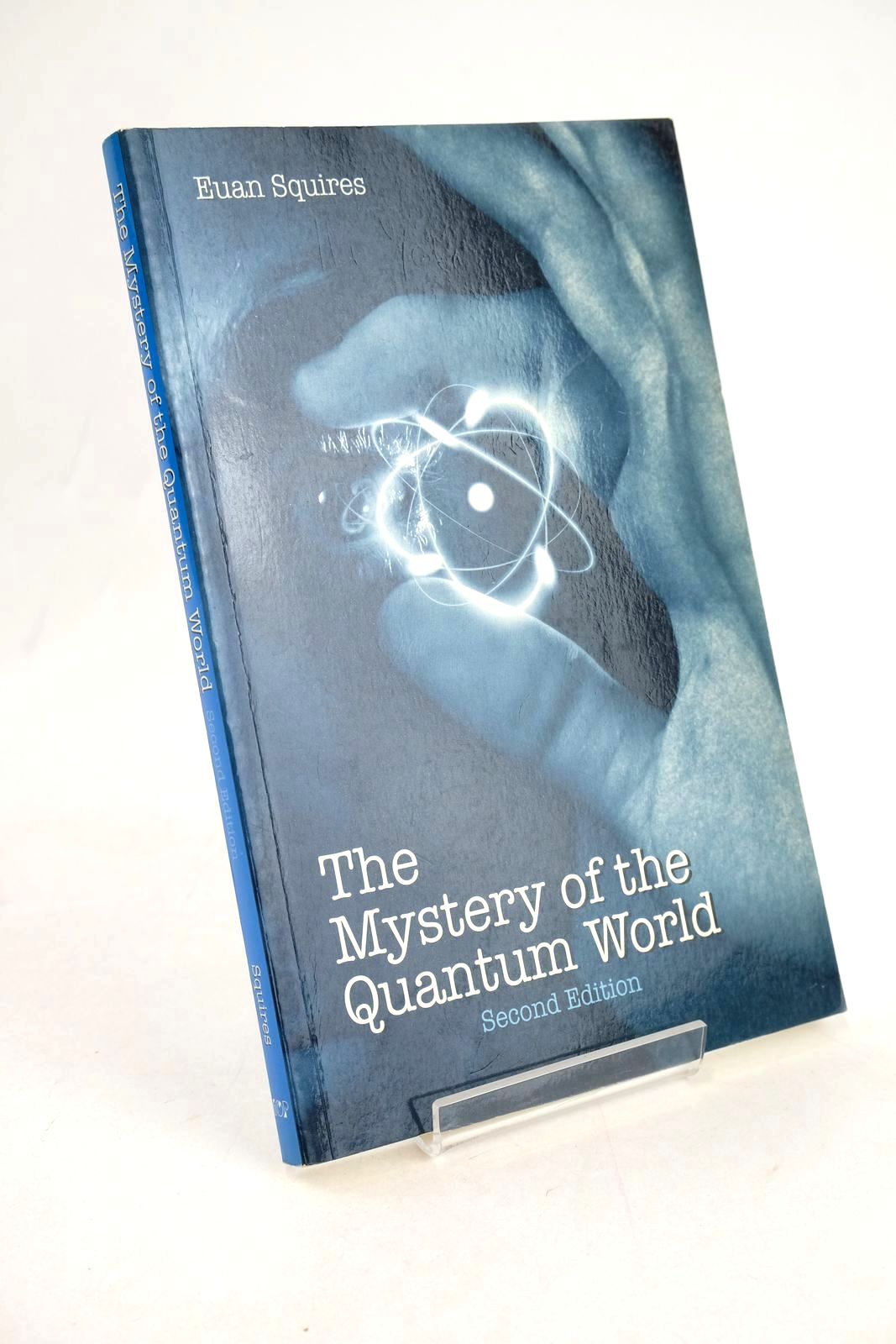 Photo of THE MYSTERY OF THE QUANTUM WORLD written by Squires, Euan published by Institute Of Physics (STOCK CODE: 1327778)  for sale by Stella & Rose's Books