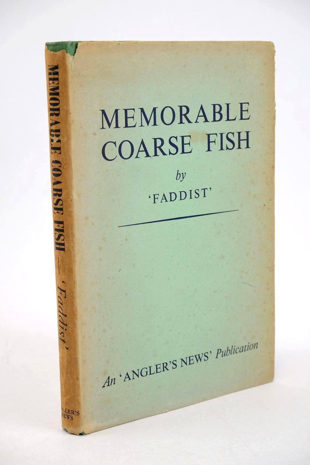 Photo of MEMORABLE COARSE FISH written by Faddist,  published by Burlington Publishing Company Limited (STOCK CODE: 1327784)  for sale by Stella & Rose's Books