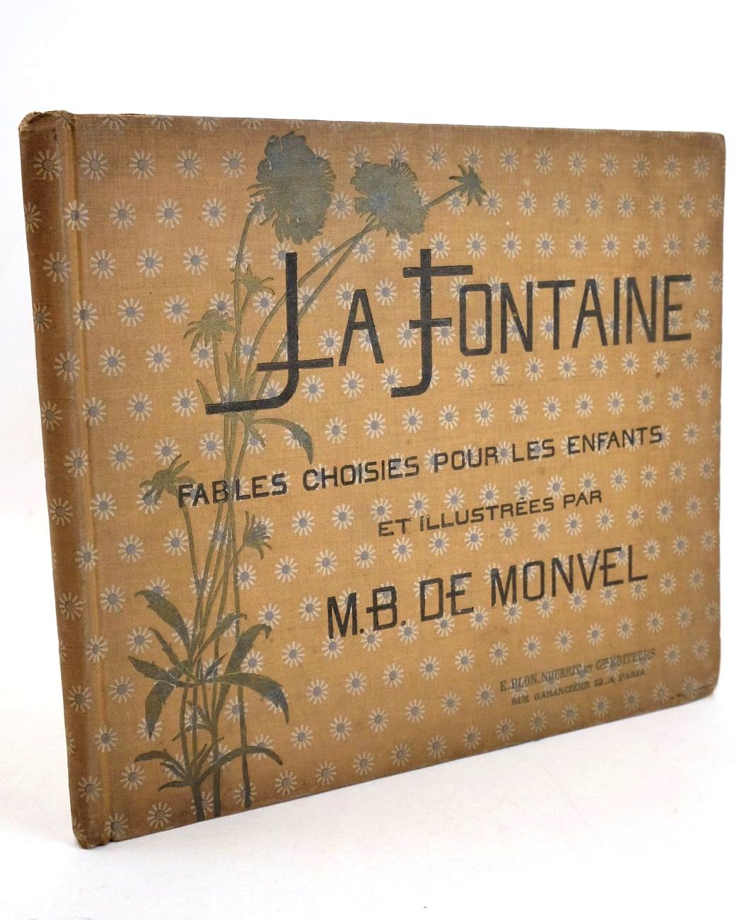 Photo of LA FONTAINE: FABLES CHOISIES POUR LES ENFANTS written by De La Fontaine, Jean illustrated by De Monvel, M.B. published by Plon-Nourrit (STOCK CODE: 1327794)  for sale by Stella & Rose's Books