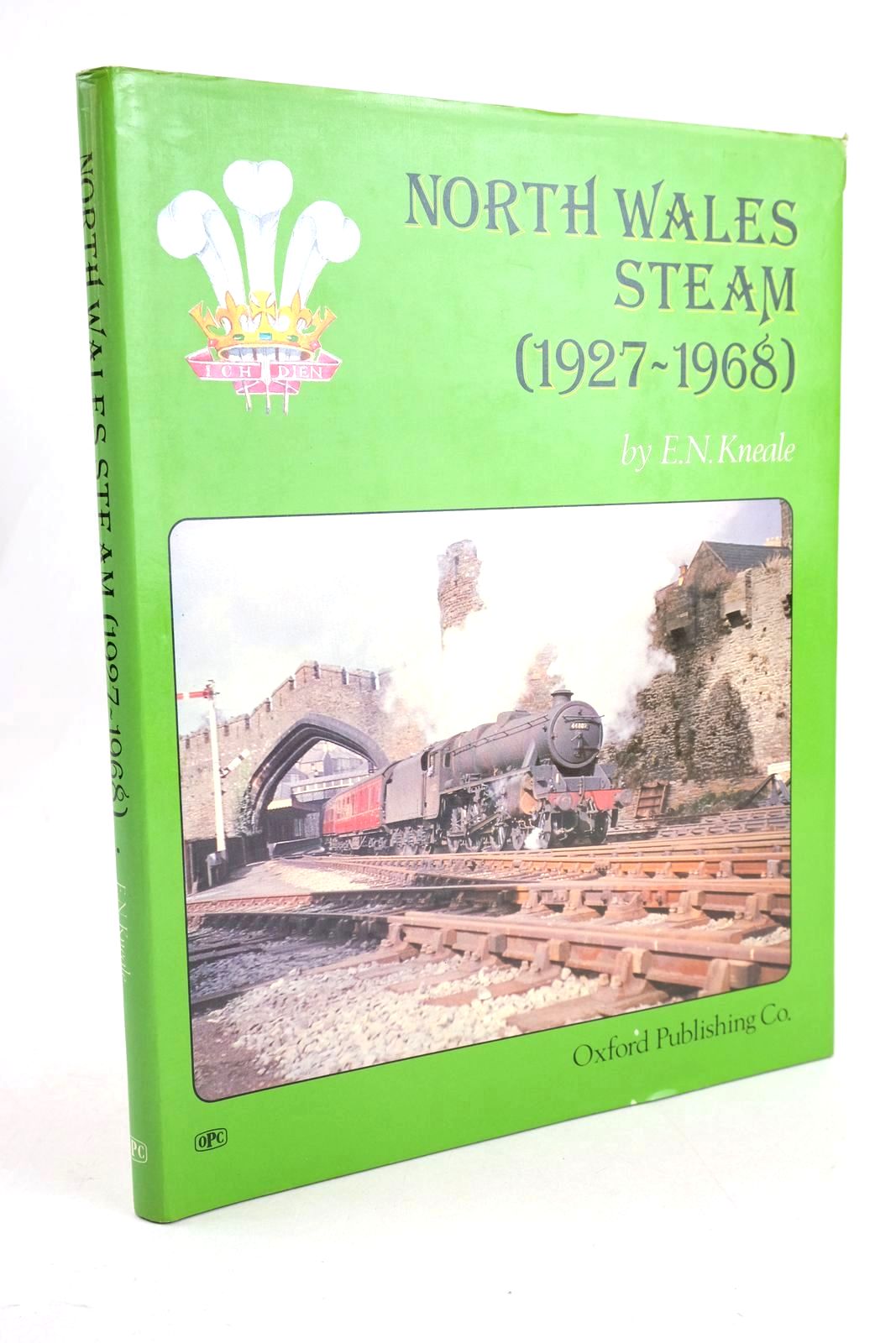 Photo of NORTH WALES STEAM (1927-1968) written by Kneale, E.N. published by Oxford Publishing (STOCK CODE: 1327796)  for sale by Stella & Rose's Books