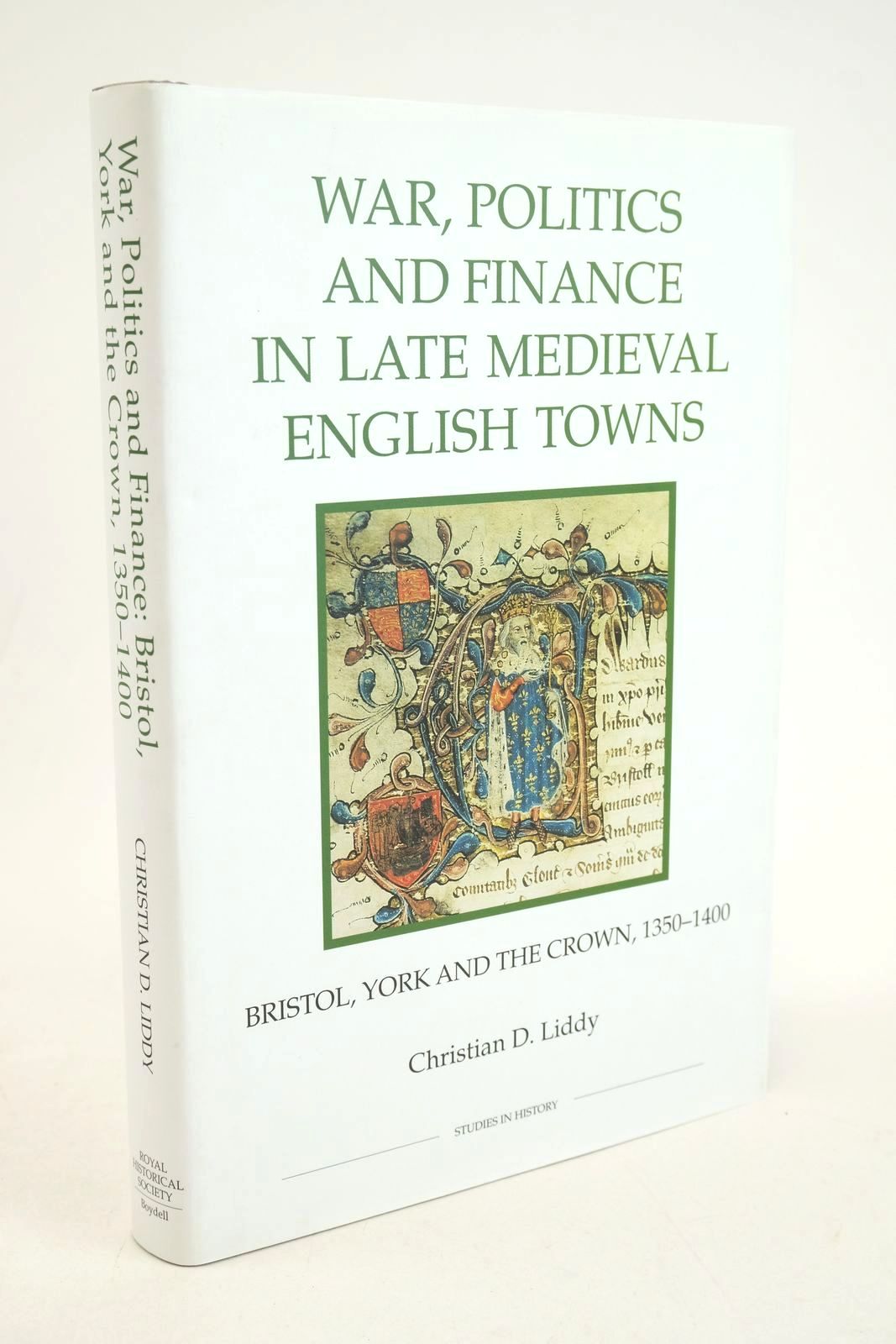 Photo of WAR, POLITICS AND FINANCE IN LATE MEDIEVAL ENGLISH TOWNS written by Liddy, Christian D. published by The Royal Historical Society (STOCK CODE: 1327812)  for sale by Stella & Rose's Books