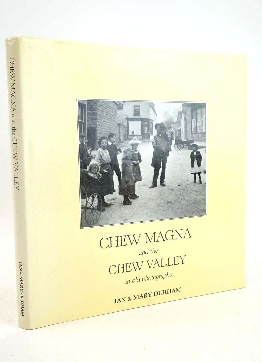 Photo of CHEW MAGNA AND THE CHEW VALLEY IN OLD PHOTOGRAPHS written by Durham, Ian Durham, Mary published by Redcliffe Press Ltd. (STOCK CODE: 1327845)  for sale by Stella & Rose's Books