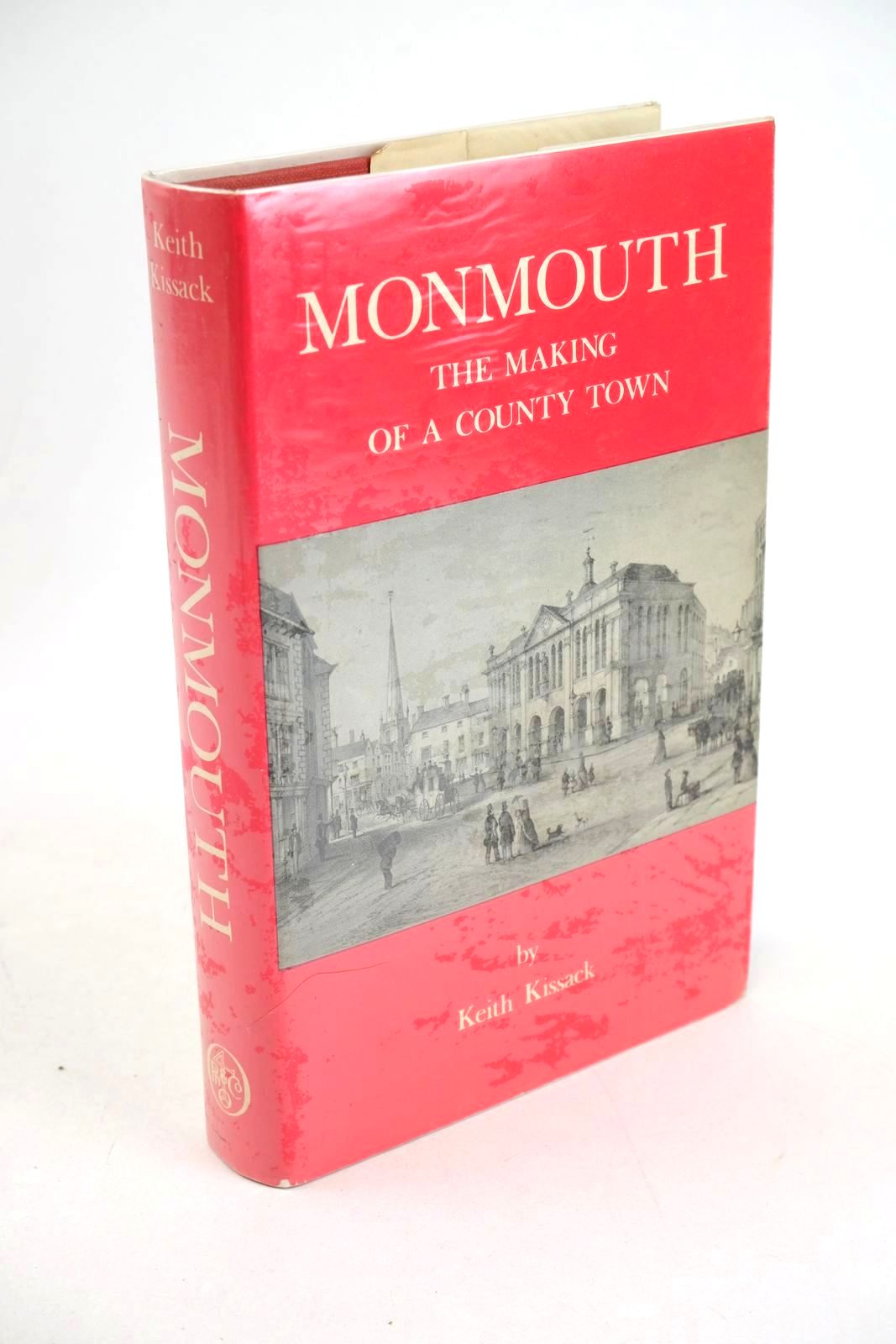Photo of MONMOUTH THE MAKING OF A COUNTY TOWN written by Kissack, Keith published by Phillimore (STOCK CODE: 1327852)  for sale by Stella & Rose's Books