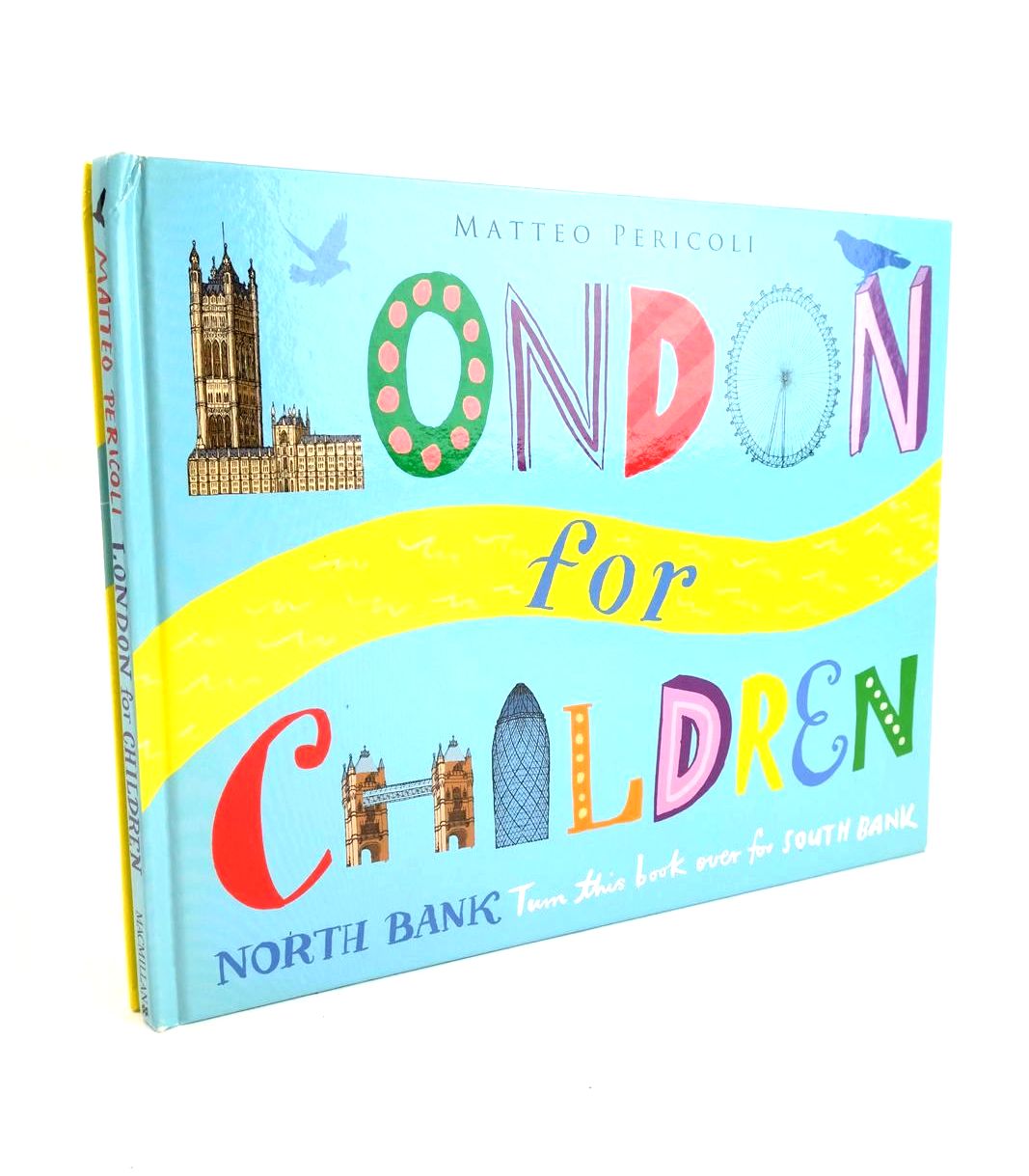 Photo of LONDON FOR CHILDREN written by Ford, Emily Vincent, Bruno illustrated by Pericoli, Matteo published by Macmillan Children's Books (STOCK CODE: 1327914)  for sale by Stella & Rose's Books