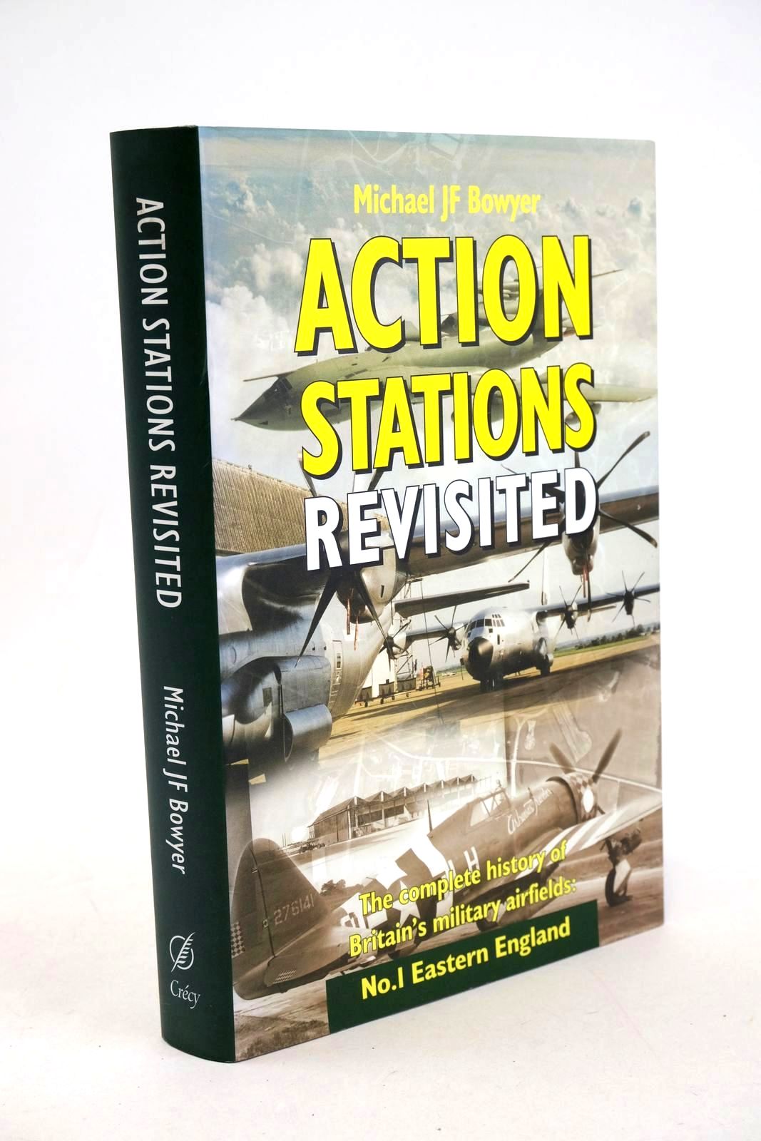 Photo of ACTION STATIONS REVISITED THE COMPLETE HISTORY OF BRITAIN'S MILITARY AIRFIELDS: No. 1 EASTERN ENGLAND written by Bowyer, Michael J.F. published by Crecy Publishing Limited (STOCK CODE: 1327953)  for sale by Stella & Rose's Books