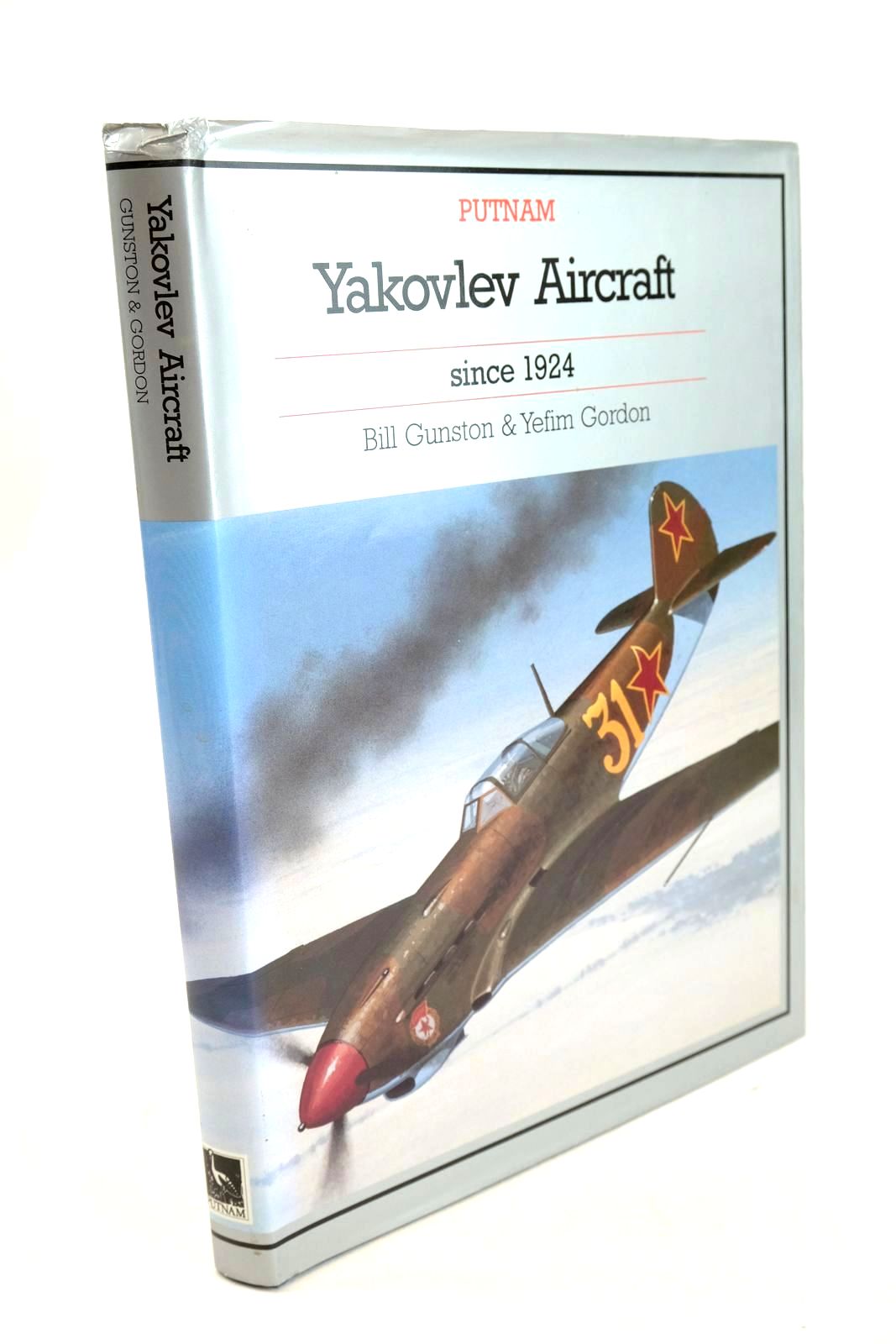 Photo of YAKOVLEV AIRCRAFT SINCE 1924 written by Gunston, Bill Gordon, Yefim published by Putnam (STOCK CODE: 1327983)  for sale by Stella & Rose's Books