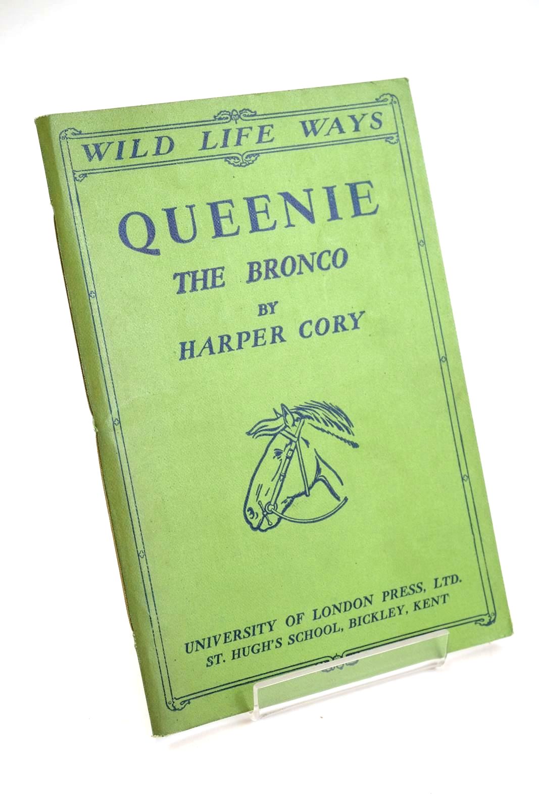 Photo of QUEENIE THE BRONCO written by Cory, Harper illustrated by Parker, W.N. published by University of London Press Ltd. (STOCK CODE: 1328048)  for sale by Stella & Rose's Books