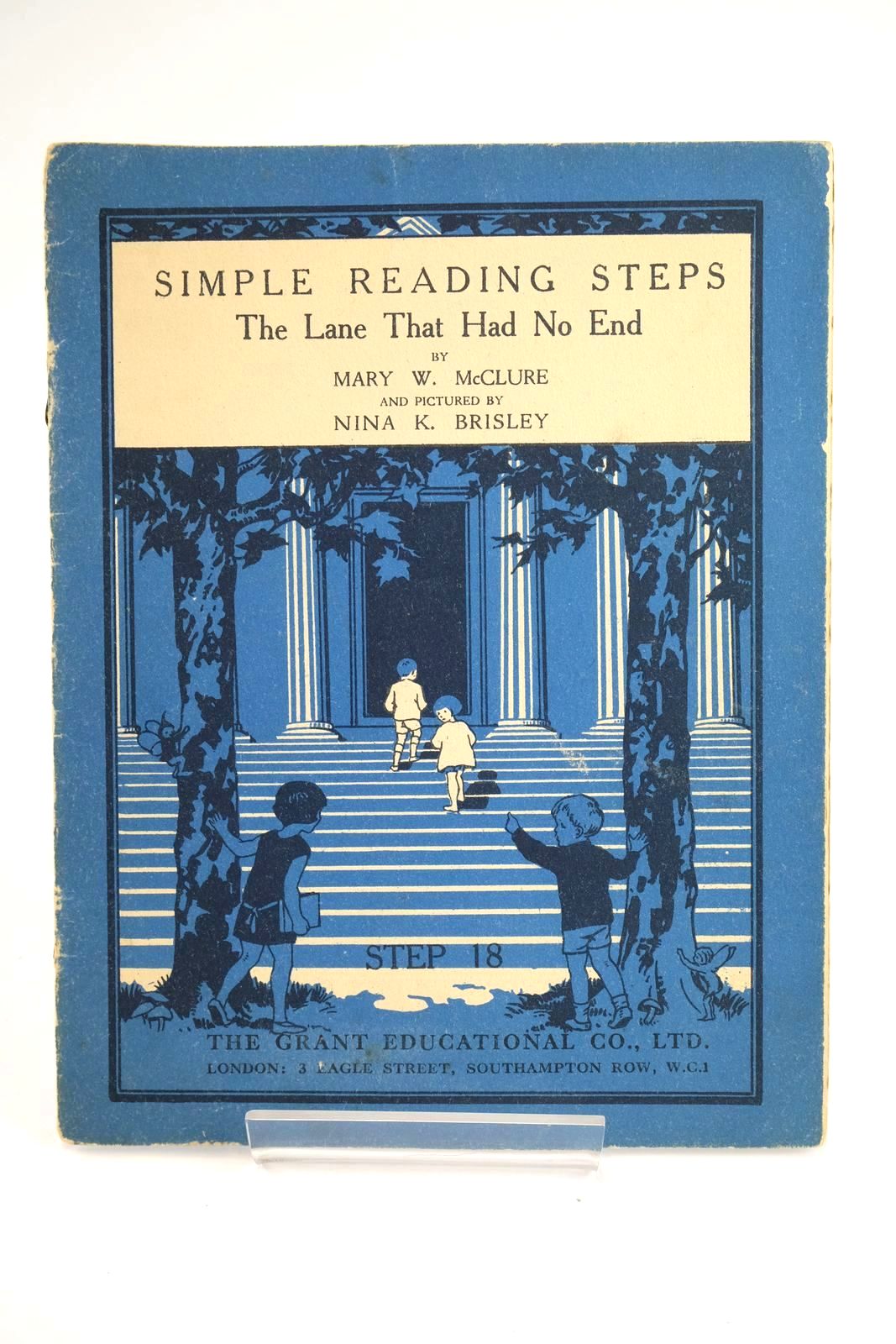 Photo of SIMPLE READING STEPS: THE LANE THAT HAD NO END written by McClure, Mary W. illustrated by Brisley, Nina K. published by The Grant Educational Co. Ltd. (STOCK CODE: 1328063)  for sale by Stella & Rose's Books