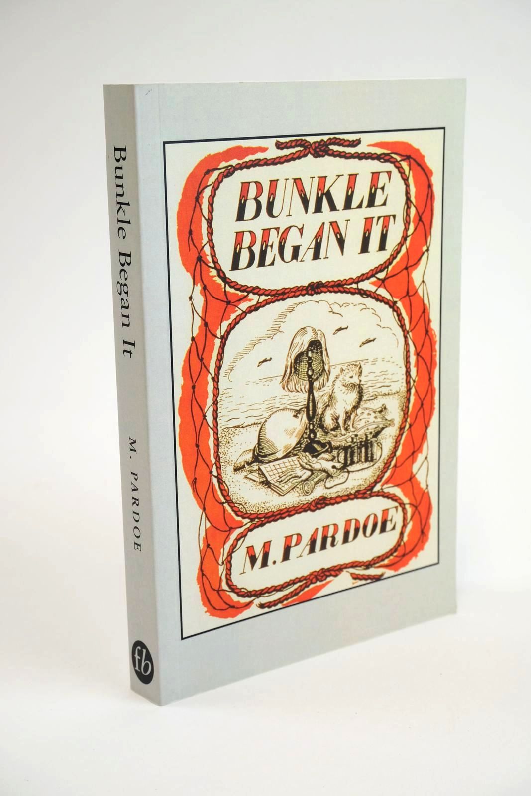 Photo of BUNKLE BEGAN IT written by Pardoe, M. illustrated by Neild, Julie published by Fidra Books (STOCK CODE: 1328137)  for sale by Stella & Rose's Books