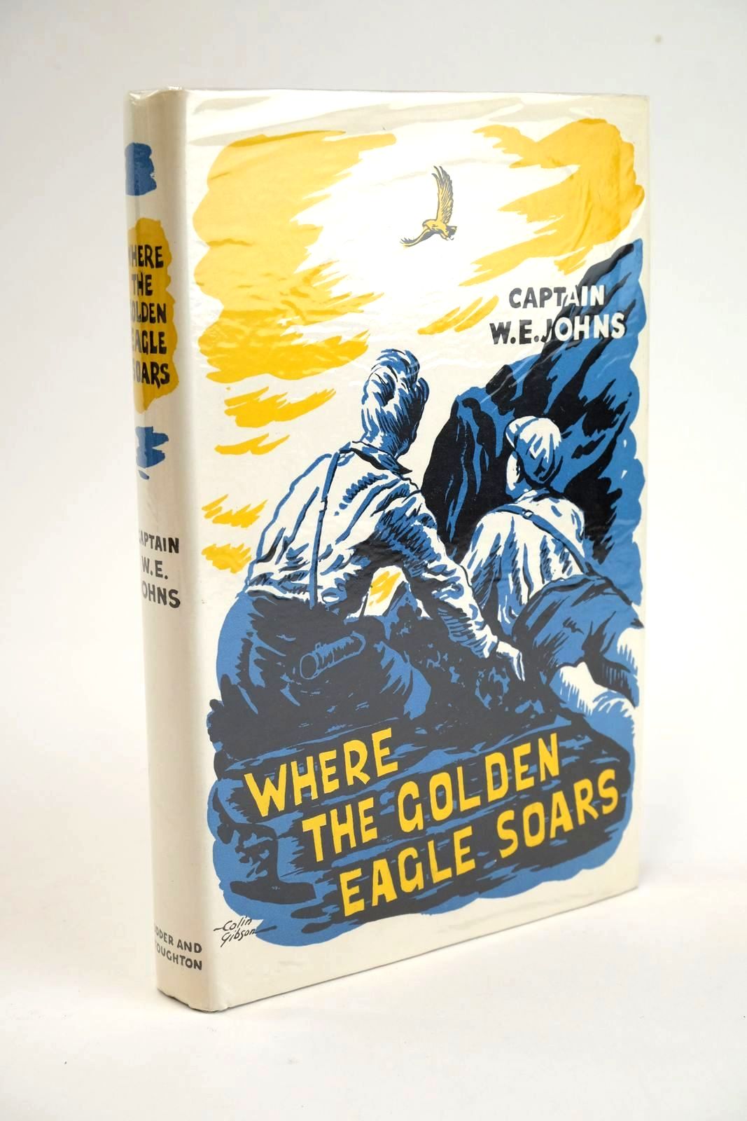 Photo of WHERE THE GOLDEN EAGLE SOARS written by Johns, W.E. illustrated by Gibson, Colin published by Hodder &amp; Stoughton (STOCK CODE: 1328215)  for sale by Stella & Rose's Books