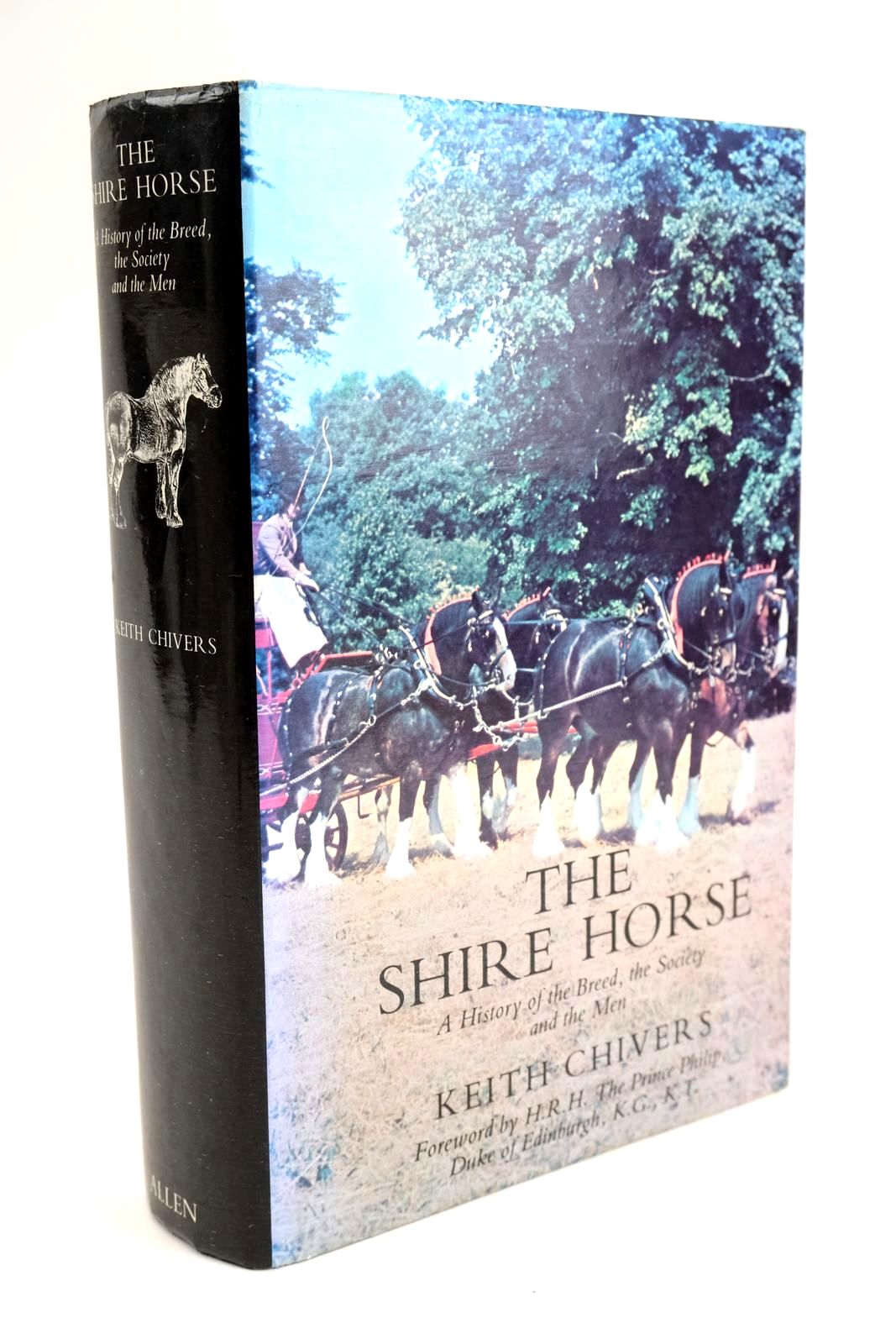 Photo of THE SHIRE HORSE: A HISTORY OF THE BREED, THE SOCIETY AND THE MEN written by Chivers, Keith published by J.A. Allen &amp; Co. Ltd. (STOCK CODE: 1328236)  for sale by Stella & Rose's Books