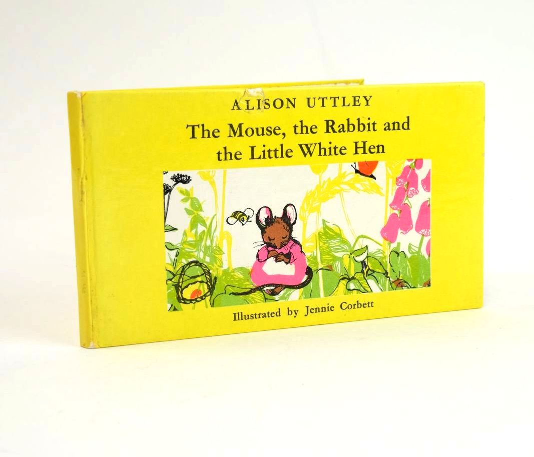 Photo of THE MOUSE, THE RABBIT AND THE LITTLE WHITE HEN written by Uttley, Alison illustrated by Corbett, Jennie published by William Heinemann Ltd. (STOCK CODE: 1328321)  for sale by Stella & Rose's Books