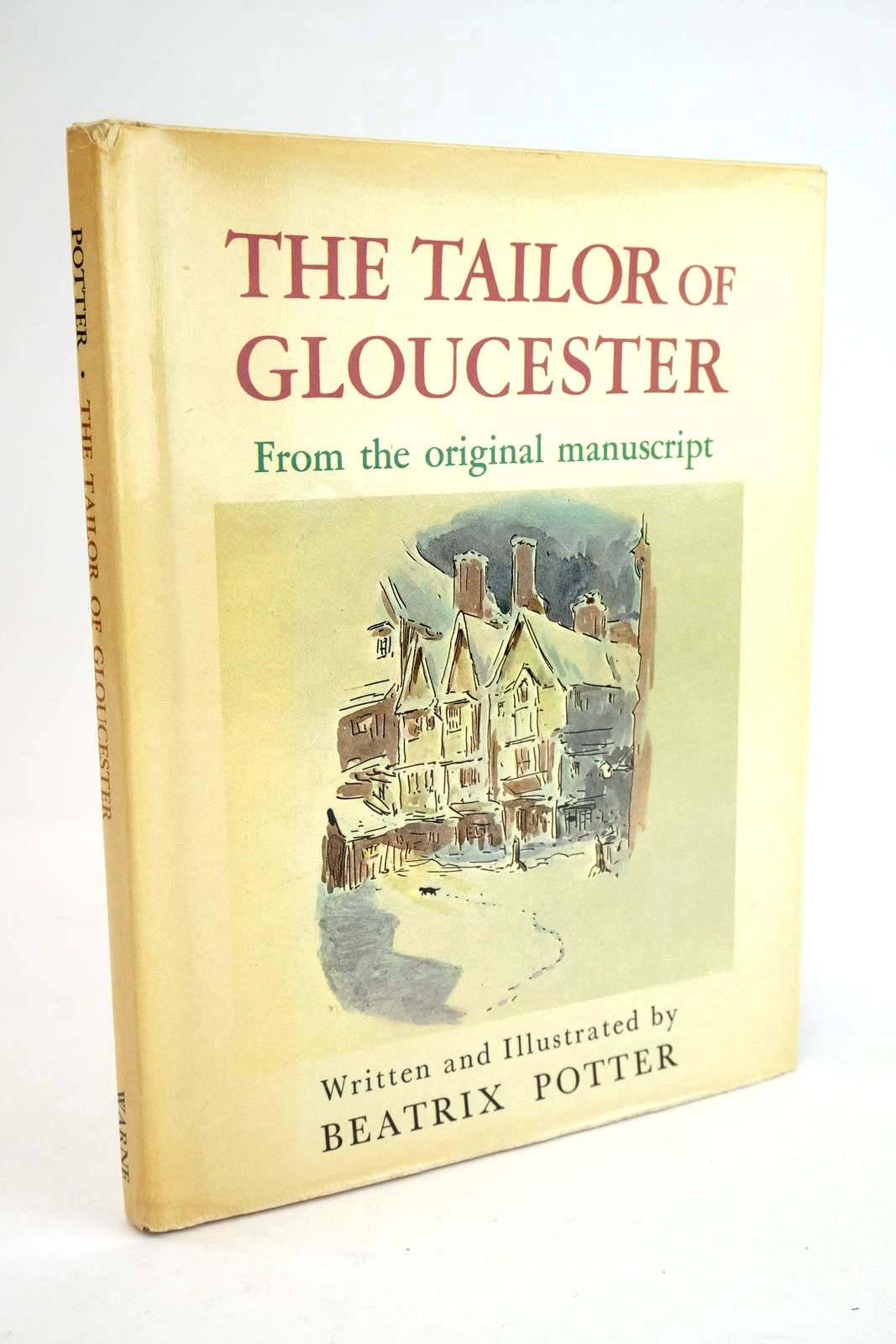 Photo of THE TAILOR OF GLOUCESTER FROM THE ORIGINAL MANUSCRIPT written by Potter, Beatrix illustrated by Potter, Beatrix published by Frederick Warne &amp; Co Ltd. (STOCK CODE: 1328328)  for sale by Stella & Rose's Books