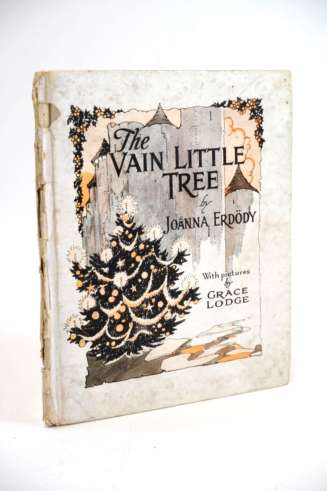 Photo of THE VAIN LITTLE TREE written by Erdody, Joanna illustrated by Lodge, Grace published by The Grout Publishing Company (STOCK CODE: 1328367)  for sale by Stella & Rose's Books