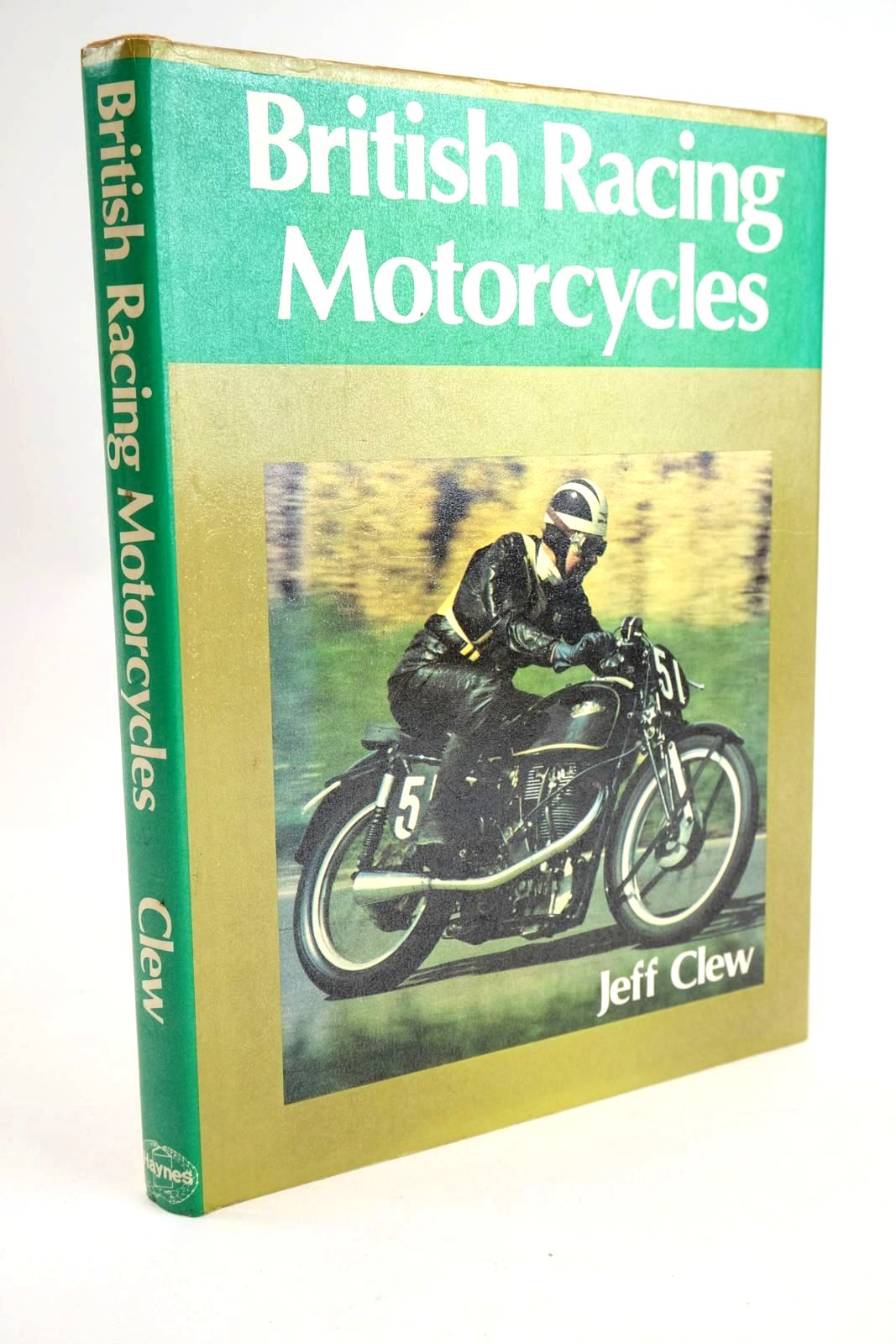 Photo of BRITISH RACING MOTORCYCLES written by Clew, Jeff published by Haynes, Foulis (STOCK CODE: 1328427)  for sale by Stella & Rose's Books