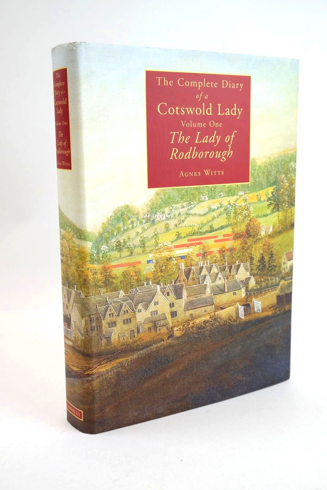 Photo of THE COMPLETE DIARY OF A COTSWOLD LADY VOLUME ONE THE LADY OF RODBOROUGH written by Witts, Agnes published by Amberley (STOCK CODE: 1328429)  for sale by Stella & Rose's Books