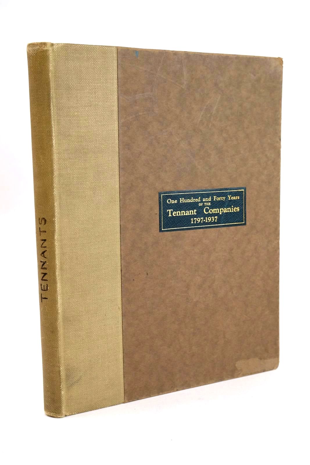 Photo of ONE HUNDRED AND FORTY YEARS OF THE TENNANT COMPANIES 1797-1937 (STOCK CODE: 1328445)  for sale by Stella & Rose's Books