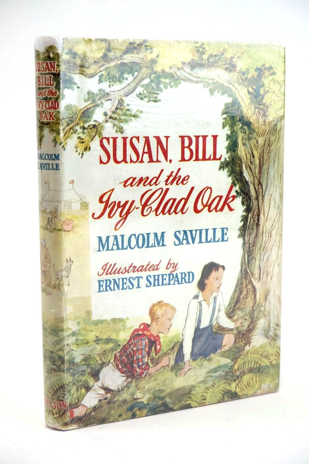 Photo of SUSAN, BILL AND THE IVY-CLAD OAK written by Saville, Malcolm illustrated by Shepard, E.H. published by Thomas Nelson and Sons Ltd. (STOCK CODE: 1328454)  for sale by Stella & Rose's Books