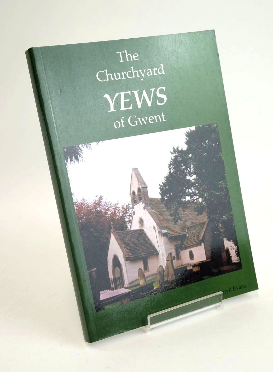 Photo of THE CHURCHYARD YEWS OF GWENT written by Evans, J. Daryll published by Archangel Press (STOCK CODE: 1328495)  for sale by Stella & Rose's Books