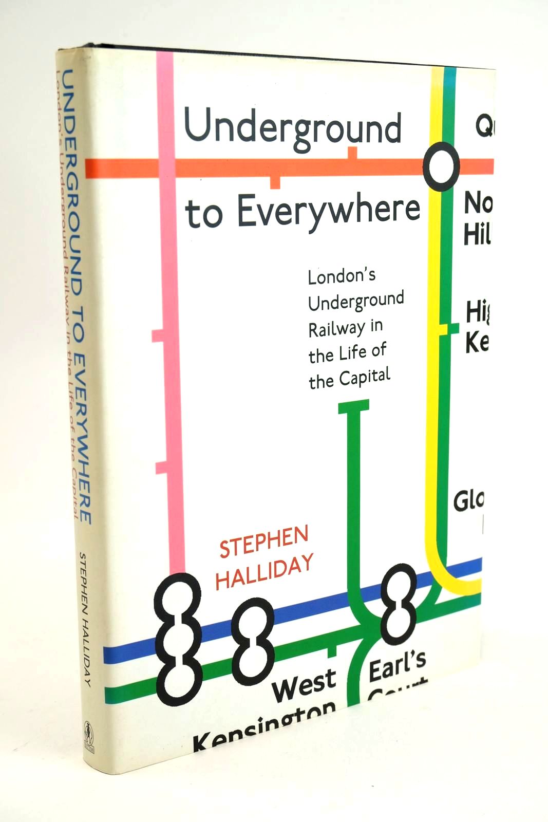 Photo of UNDERGROUND TO EVERYWHERE written by Halliday, Stephen published by Sutton Publishing (STOCK CODE: 1328554)  for sale by Stella & Rose's Books