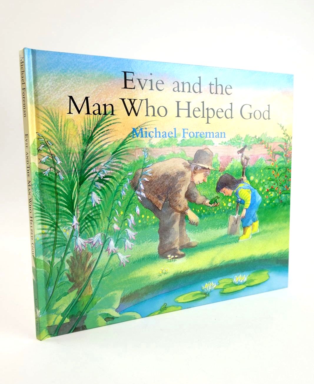 Photo of EVIE AND THE MAN WHO HELPED GOD written by Foreman, Michael illustrated by Foreman, Michael published by Andersen Press (STOCK CODE: 1328640)  for sale by Stella & Rose's Books