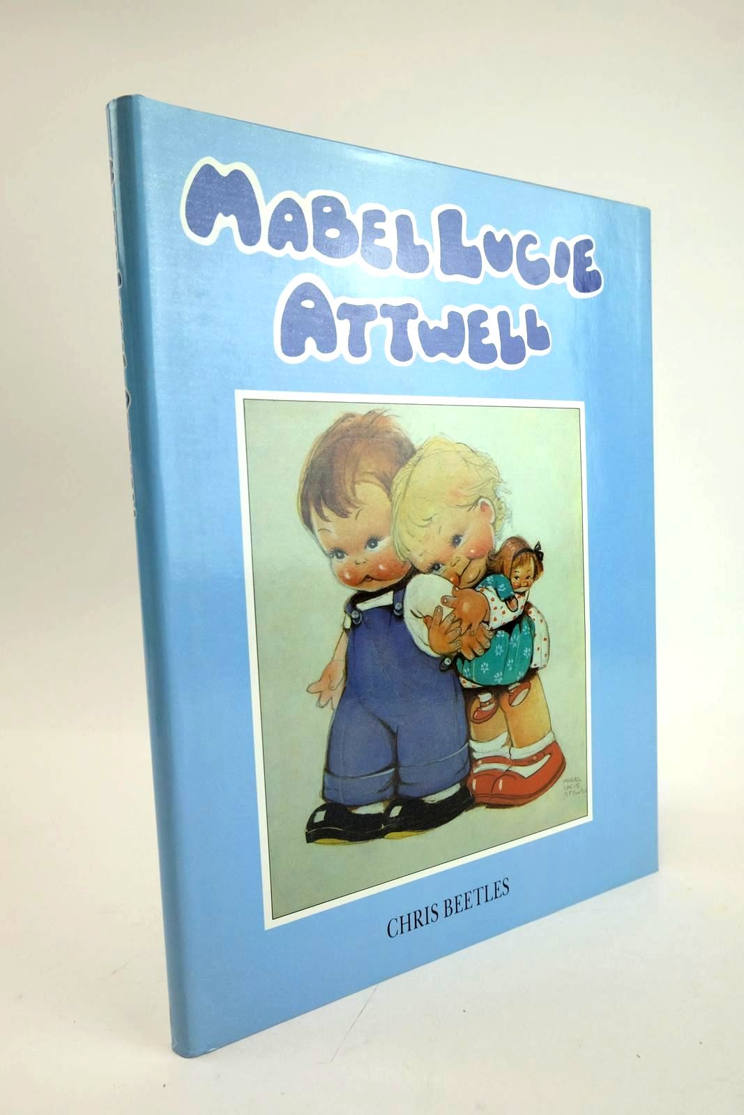 Photo of MABEL LUCIE ATTWELL written by Attwell, Mabel Lucie Beetles, Chris illustrated by Attwell, Mabel Lucie published by Pavilion, Michael Joseph (STOCK CODE: 1328647)  for sale by Stella & Rose's Books