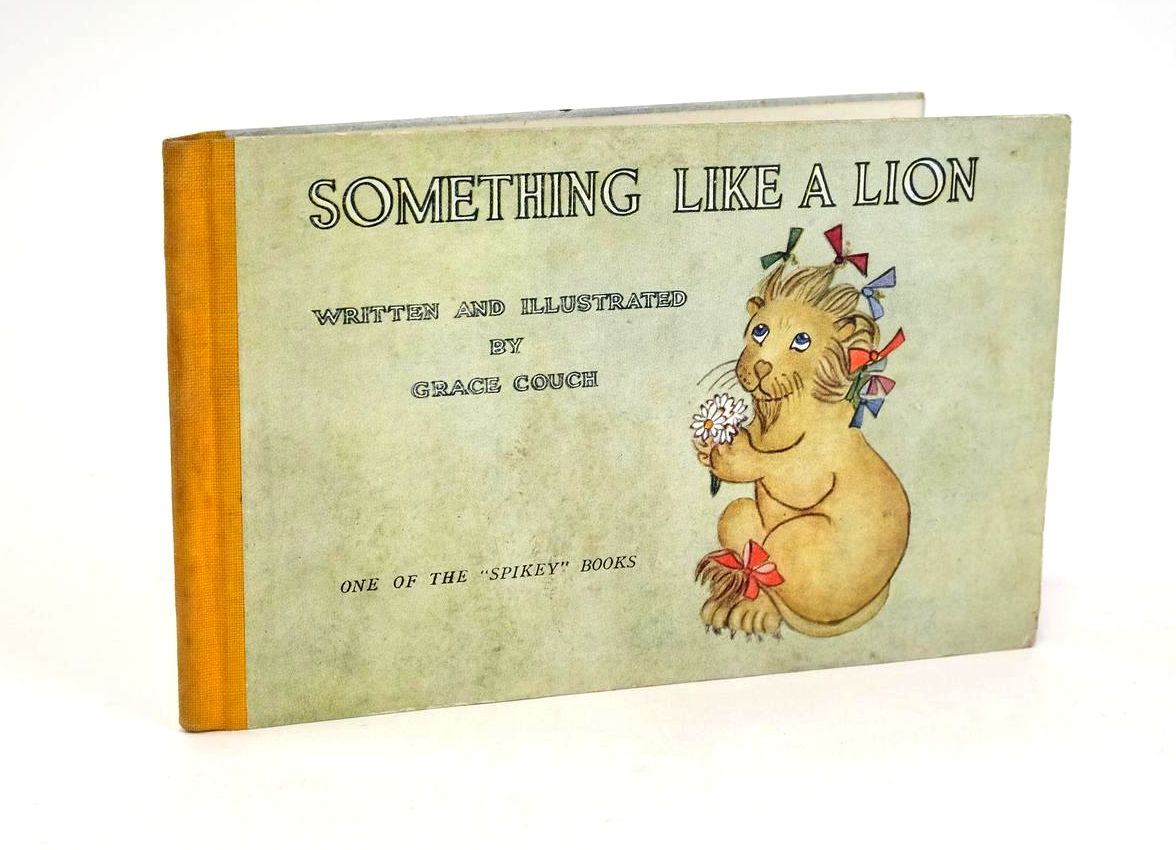 Photo of SOMETHING LIKE A LION written by Couch, Grace illustrated by Couch, Grace (STOCK CODE: 1328829)  for sale by Stella & Rose's Books