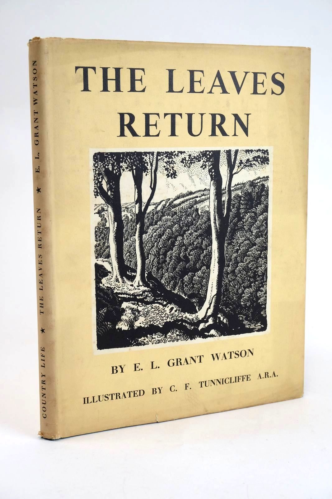 Photo of THE LEAVES RETURN written by Watson, E.L. Grant illustrated by Tunnicliffe, C.F. published by Country Life (STOCK CODE: 1328886)  for sale by Stella & Rose's Books