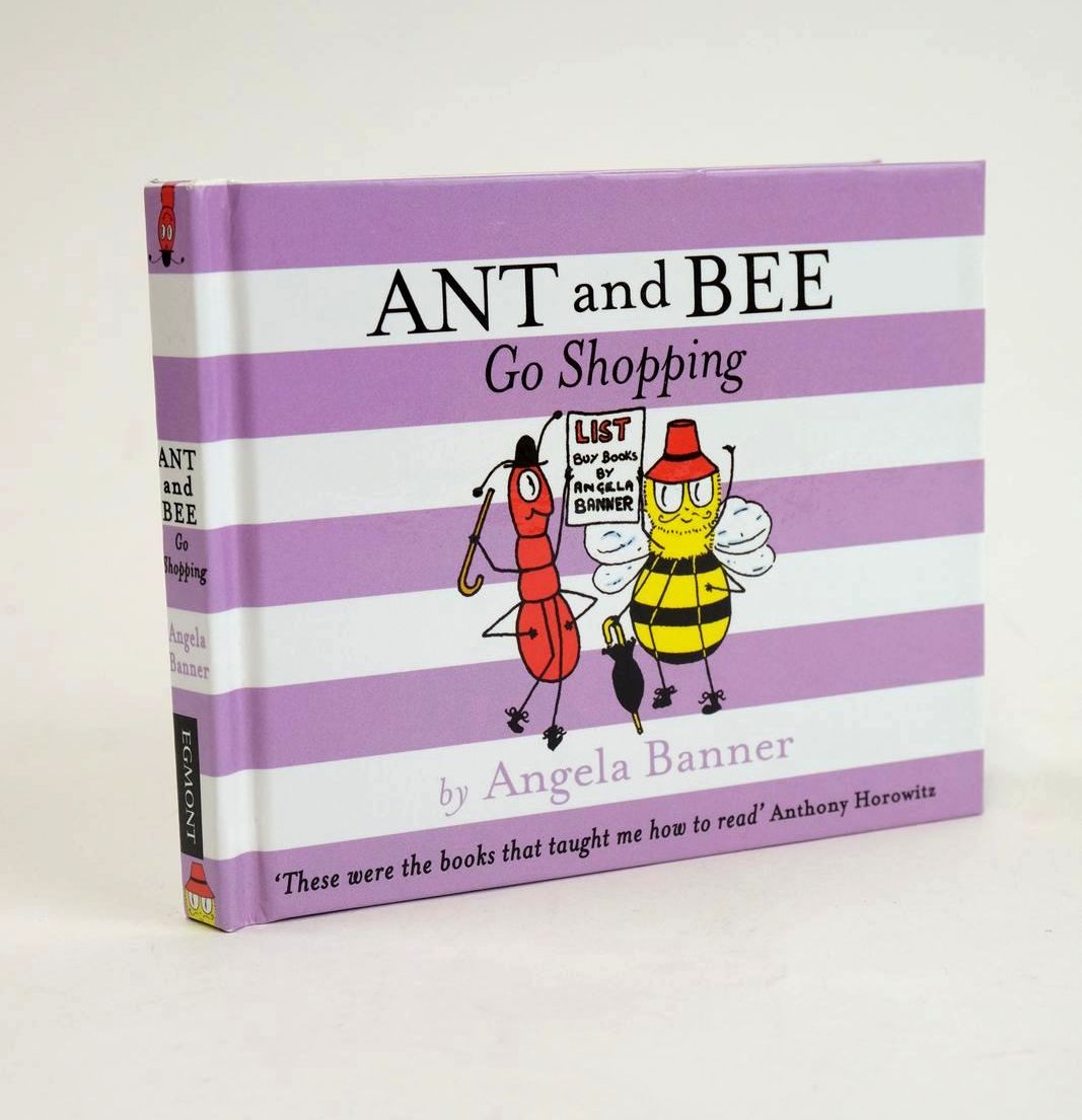 Photo of ANT AND BEE GO SHOPPING written by Banner, Angela illustrated by Banner, Angela published by Egmont UK Limited (STOCK CODE: 1328982)  for sale by Stella & Rose's Books