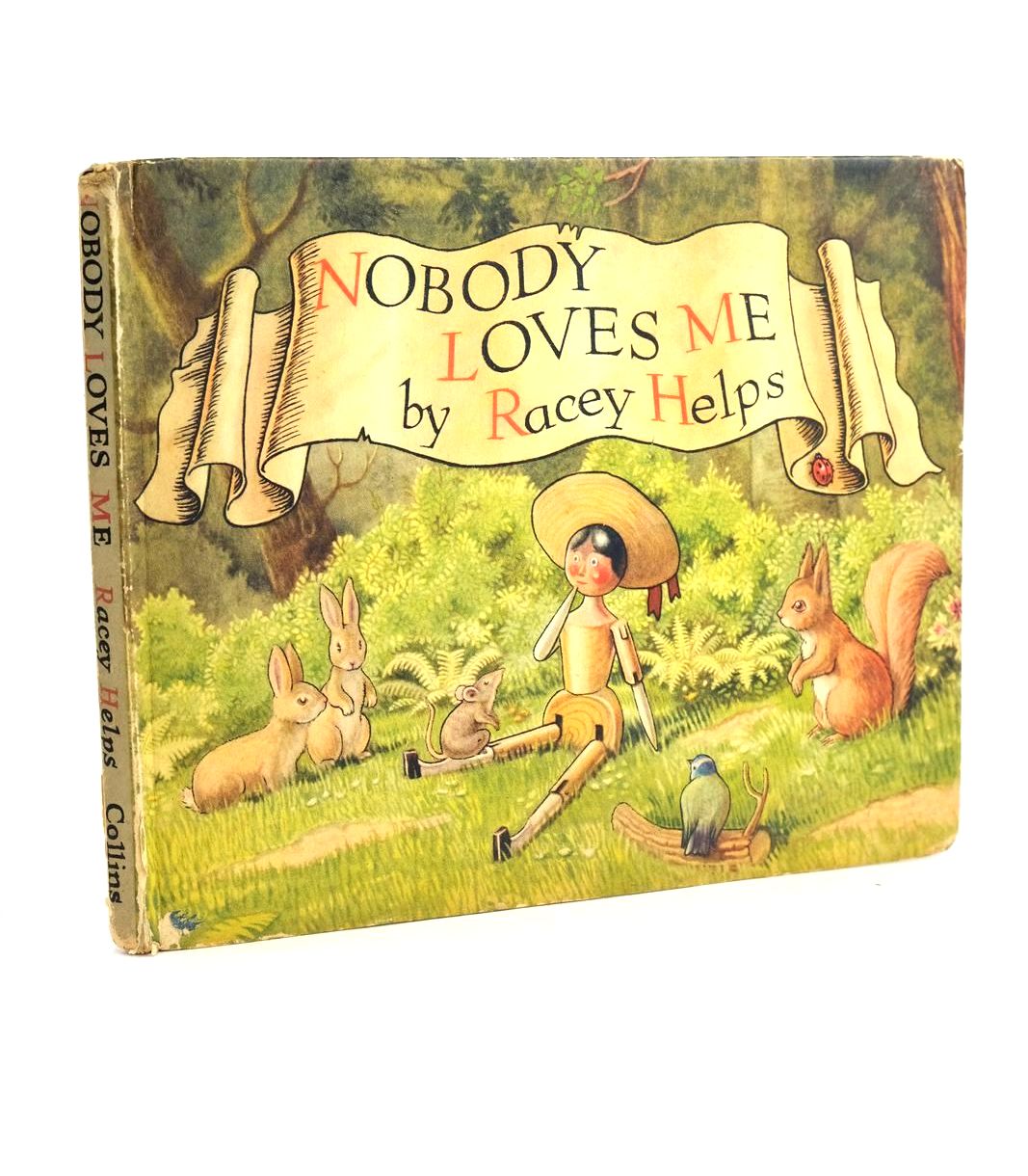 Photo of NOBODY LOVES ME written by Helps, Racey illustrated by Helps, Racey published by Collins (STOCK CODE: 1329078)  for sale by Stella & Rose's Books