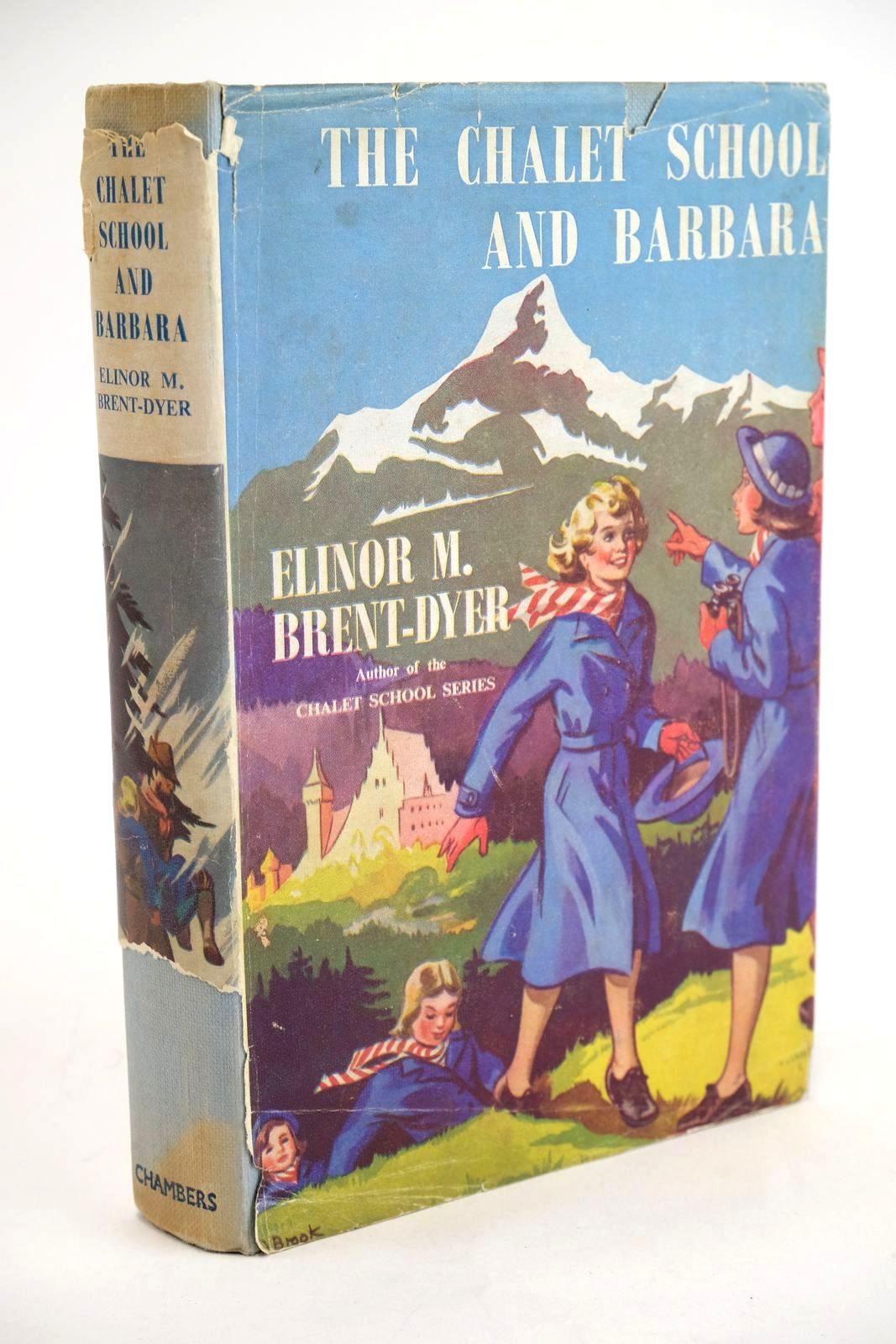 Photo of THE CHALET SCHOOL AND BARBARA written by Brent-Dyer, Elinor M. illustrated by Brook, D. published by W. &amp; R. Chambers Limited (STOCK CODE: 1329115)  for sale by Stella & Rose's Books