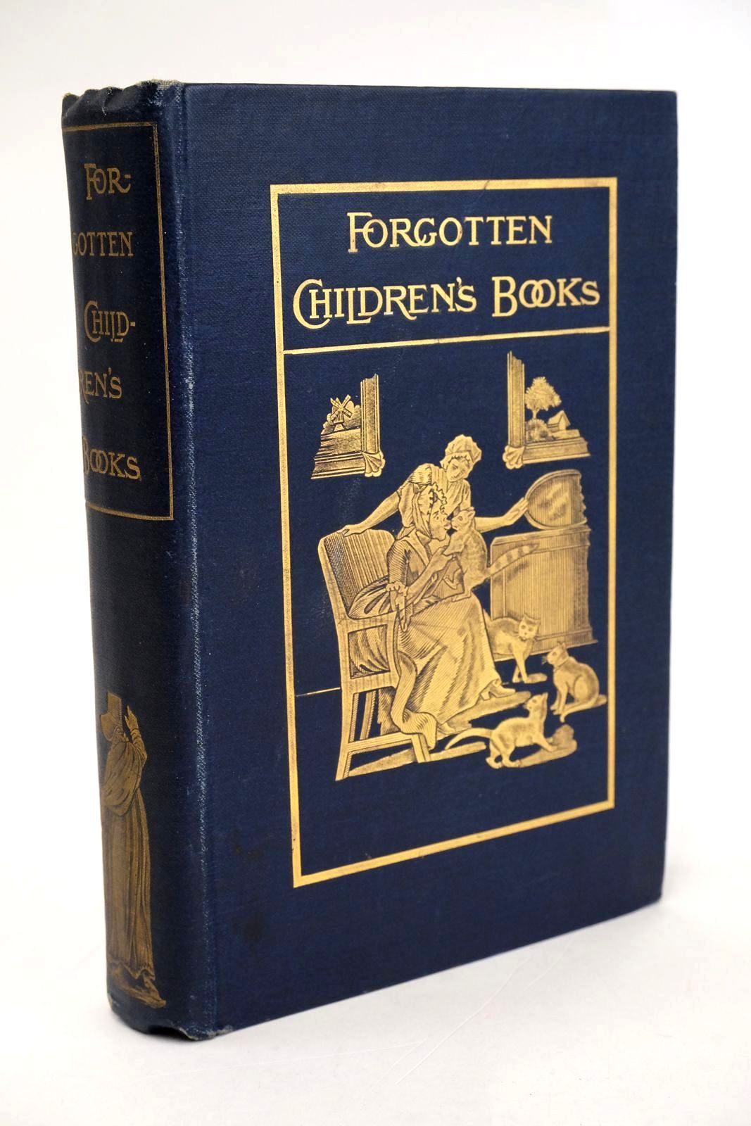 Photo of PAGES AND PICTURES FROM FORGOTTEN CHILDREN'S BOOKS written by Tuer, Andrew W. published by Leadenhall Prefs. Ltd. (STOCK CODE: 1329160)  for sale by Stella & Rose's Books