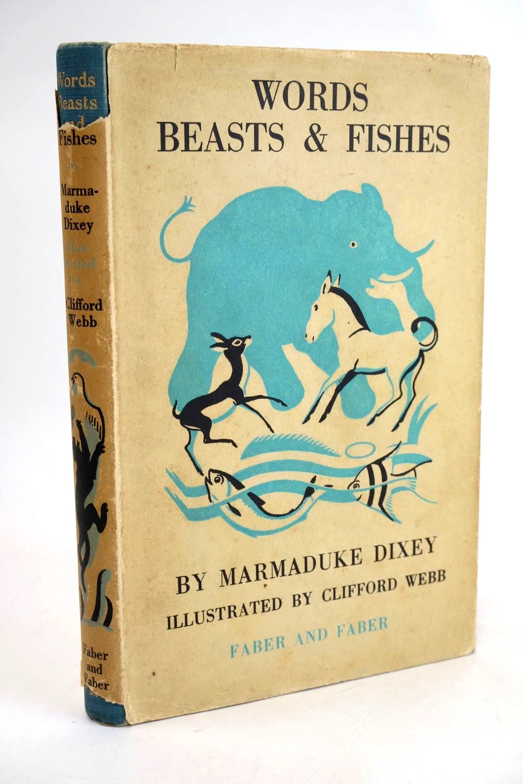 Photo of WORDS BEASTS & FISHES written by Dixey, Marmaduke illustrated by Webb, Clifford published by Faber &amp; Faber Ltd. (STOCK CODE: 1329182)  for sale by Stella & Rose's Books