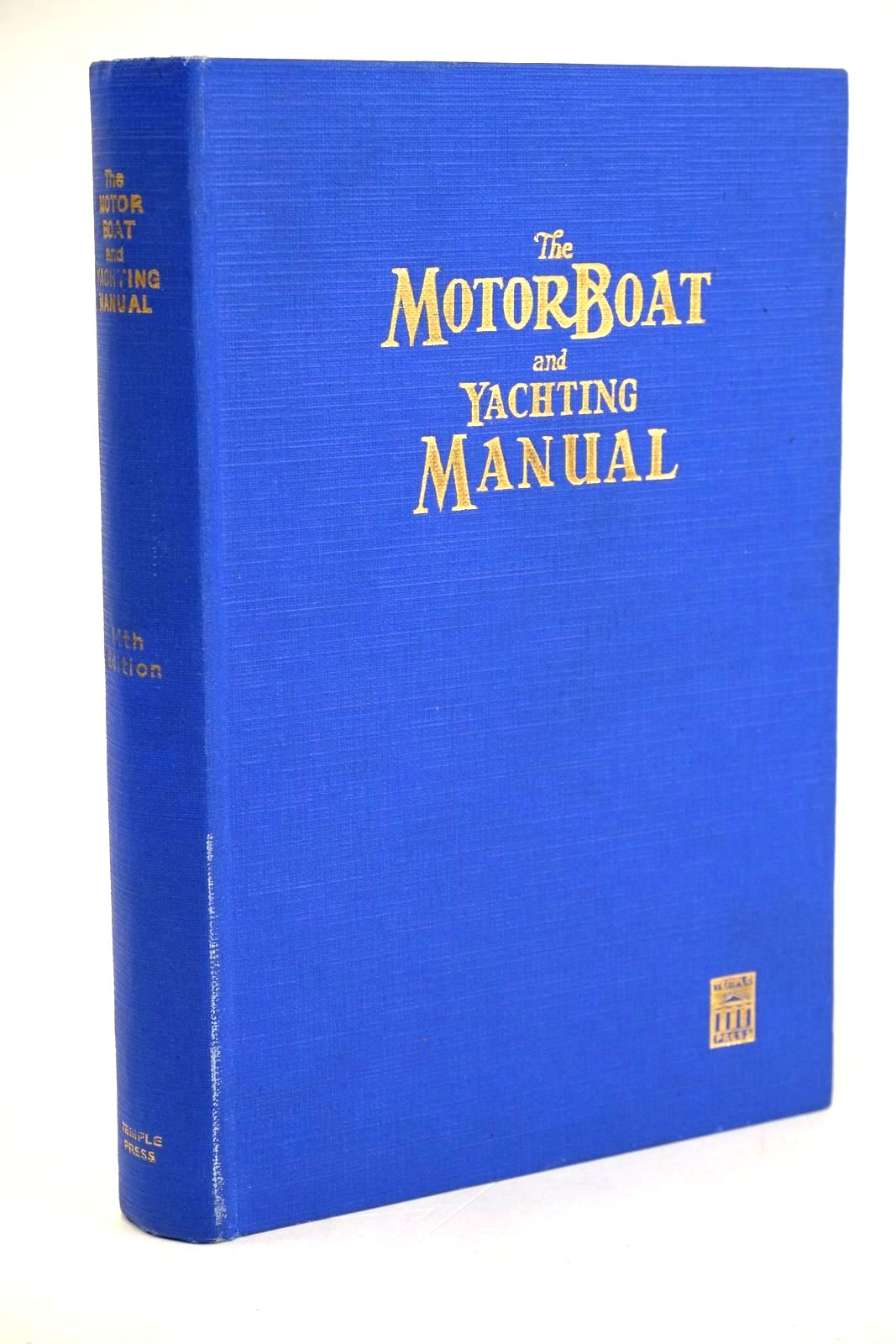 Photo of THE MOTORBOAT AND YACHTING MANUAL published by Temple Press (STOCK CODE: 1329256)  for sale by Stella & Rose's Books