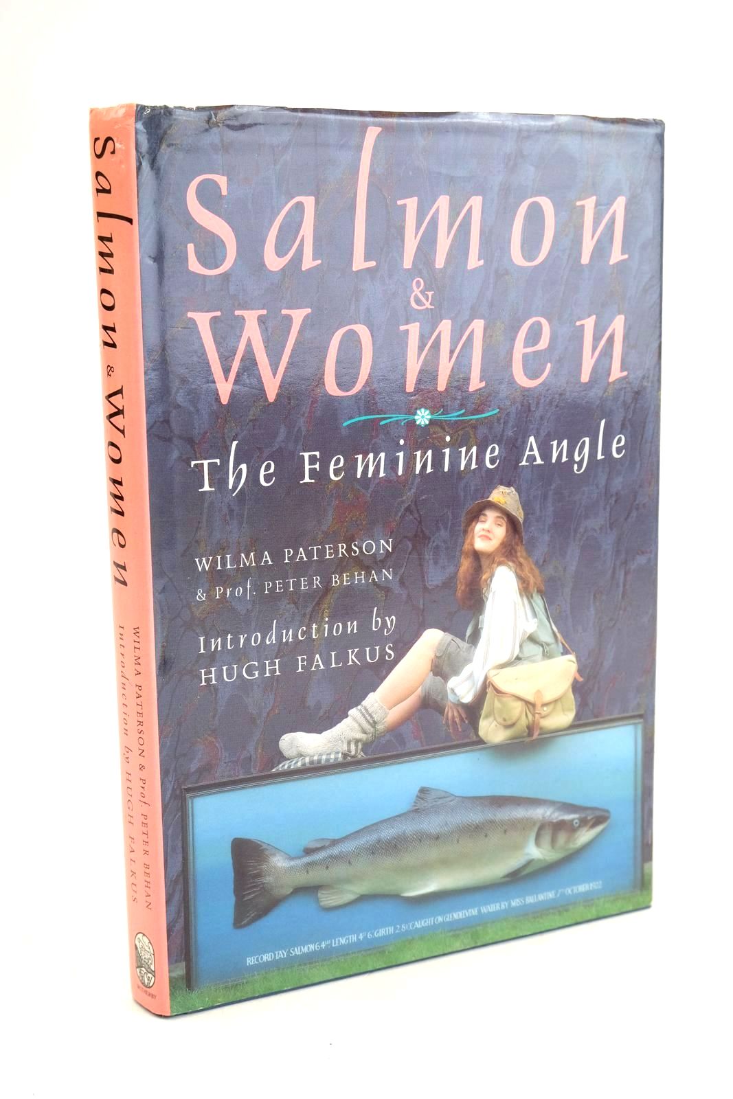 Photo of SALMON AND WOMEN - THE FEMININE ANGLE written by Paterson, Wilma Behan, Peter published by H.F. &amp; G. Witherby Ltd. (STOCK CODE: 1329275)  for sale by Stella & Rose's Books