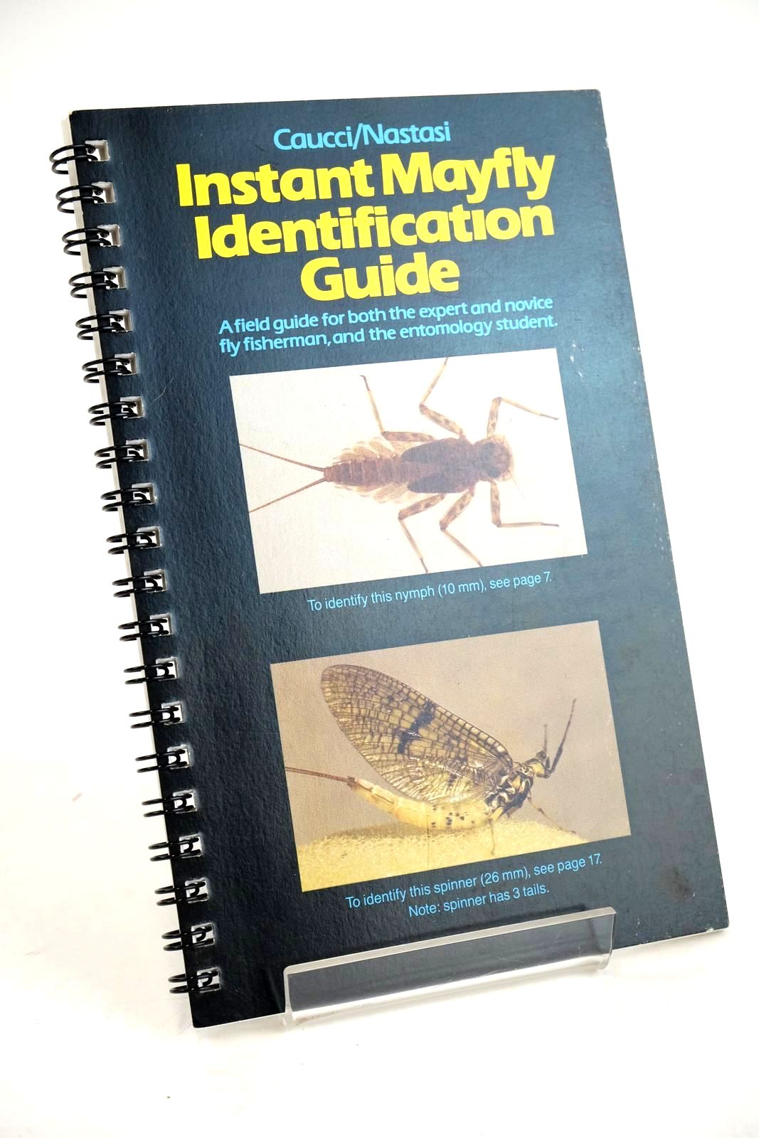 Photo of INSTANT MAYFLY IDENTIFICATION GUIDE written by Caucci, Al Nastasi, Bob illustrated by Caucci, Al Nastasi, Bob published by Comparahatch Ltd (STOCK CODE: 1329280)  for sale by Stella & Rose's Books