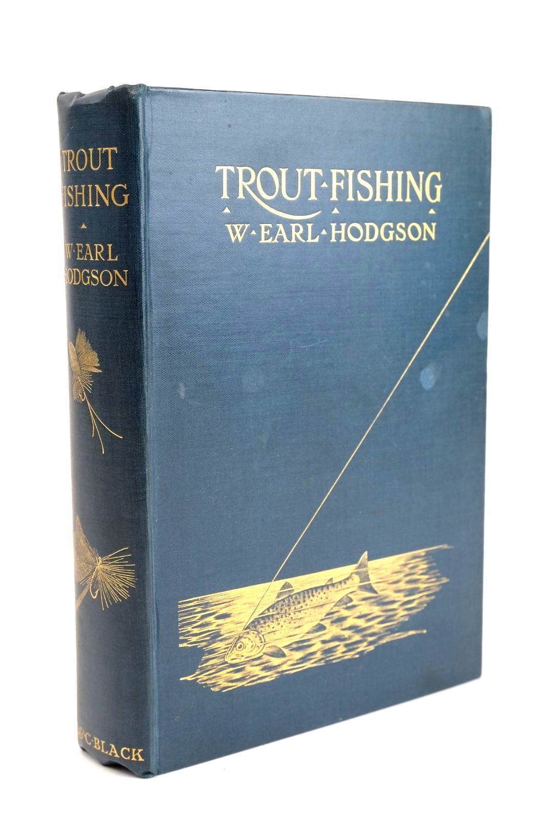 Photo of TROUT FISHING written by Hodgson, W. Earl published by Adam &amp; Charles Black (STOCK CODE: 1329345)  for sale by Stella & Rose's Books