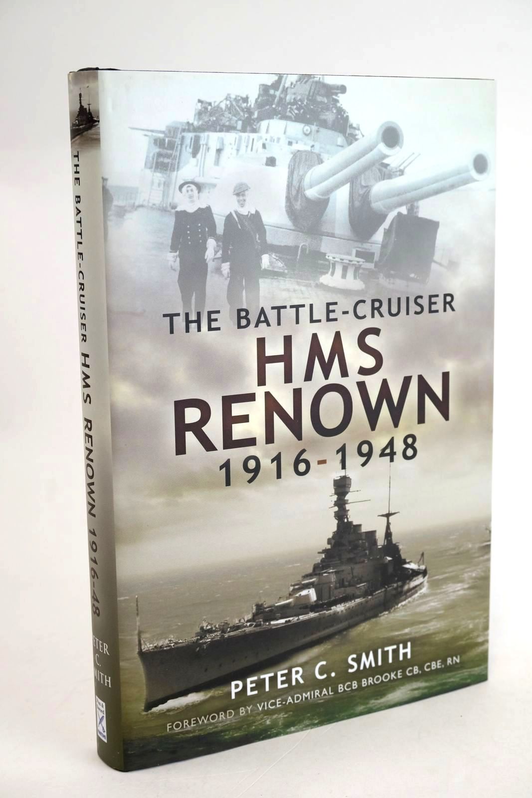 Photo of THE BATTLE-CRUISER HMS RENOWN 1916-1948 written by Smith, Peter C. published by Pen &amp; Sword Maritime (STOCK CODE: 1329480)  for sale by Stella & Rose's Books