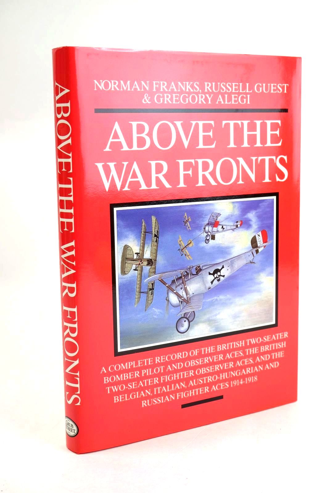 Photo of ABOVE THE WAR FRONTS written by Franks, Norman Guest, Russell Alegi, Gregory published by Grub Street (STOCK CODE: 1329509)  for sale by Stella & Rose's Books