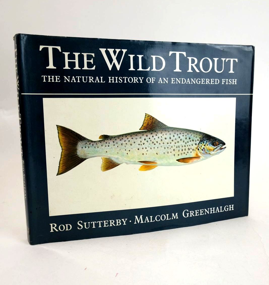 Photo of THE WILD TROUT written by Greenhalgh, Malcolm illustrated by Sutterby, Rod Farrell, Simon published by George Philip (STOCK CODE: 1329531)  for sale by Stella & Rose's Books