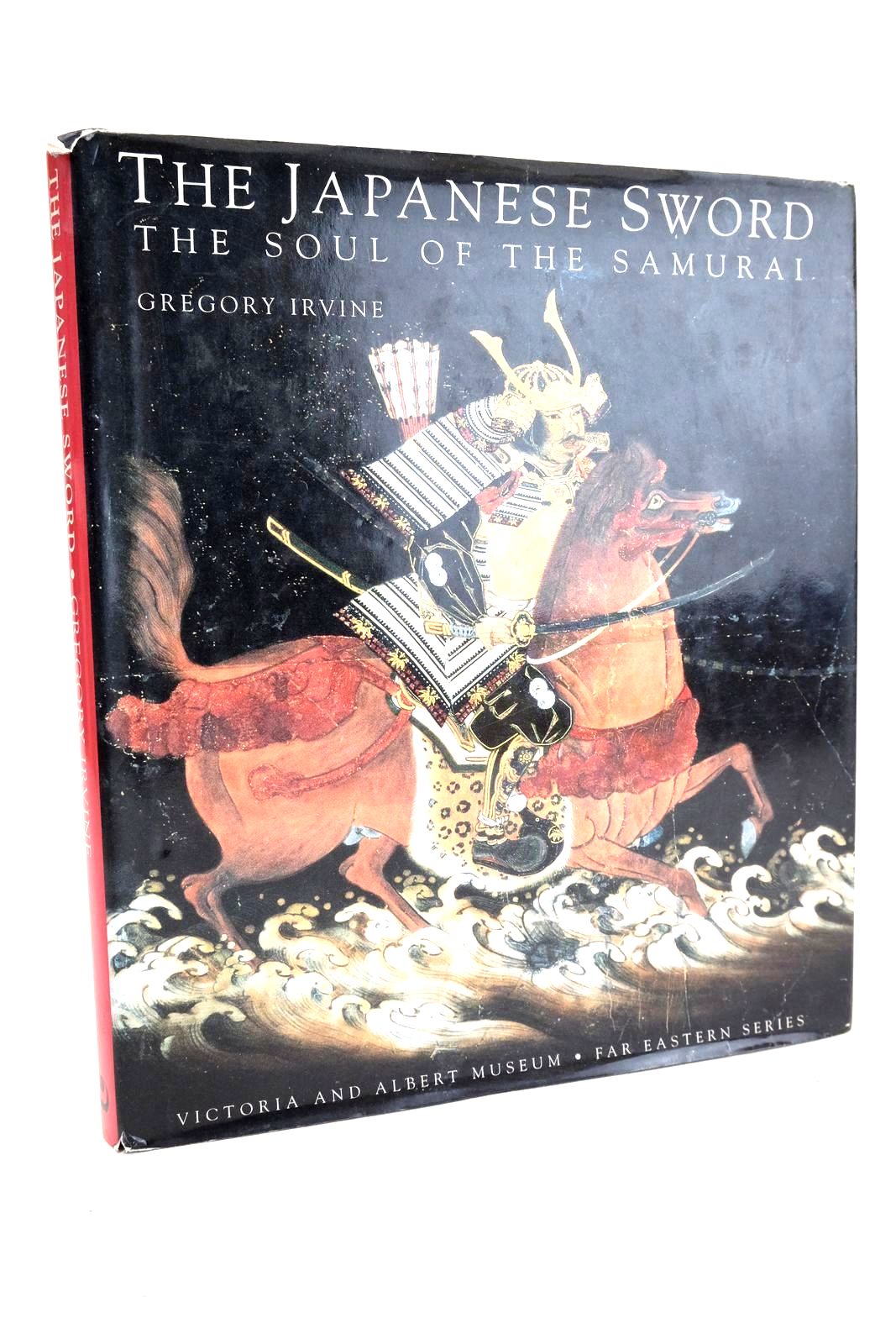 Photo of THE JAPANESE SWORD THE SOUL OF THE SAMURAI written by Irvine, Gregory published by V&amp;A Publications (STOCK CODE: 1329658)  for sale by Stella & Rose's Books