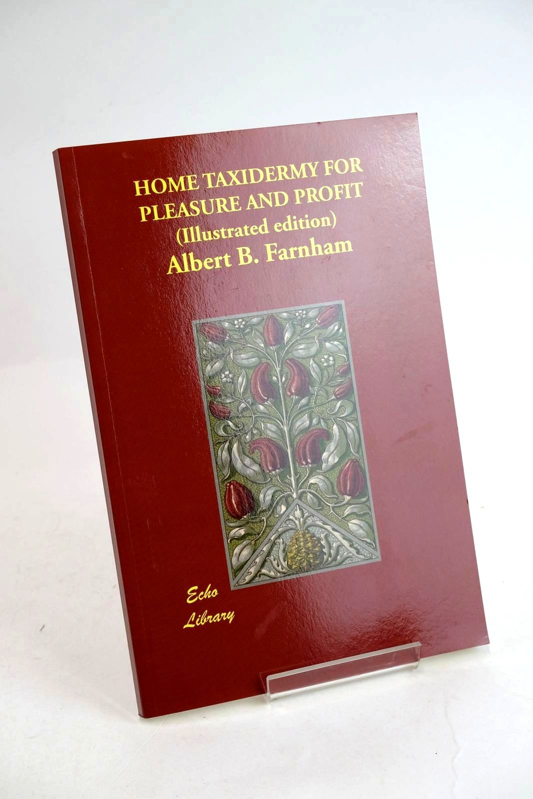 Photo of HOME TAXIDERMY FOR PLEASURE AND PROFIT (ILLUSTRATED EDITION)- Stock Number: 1330184