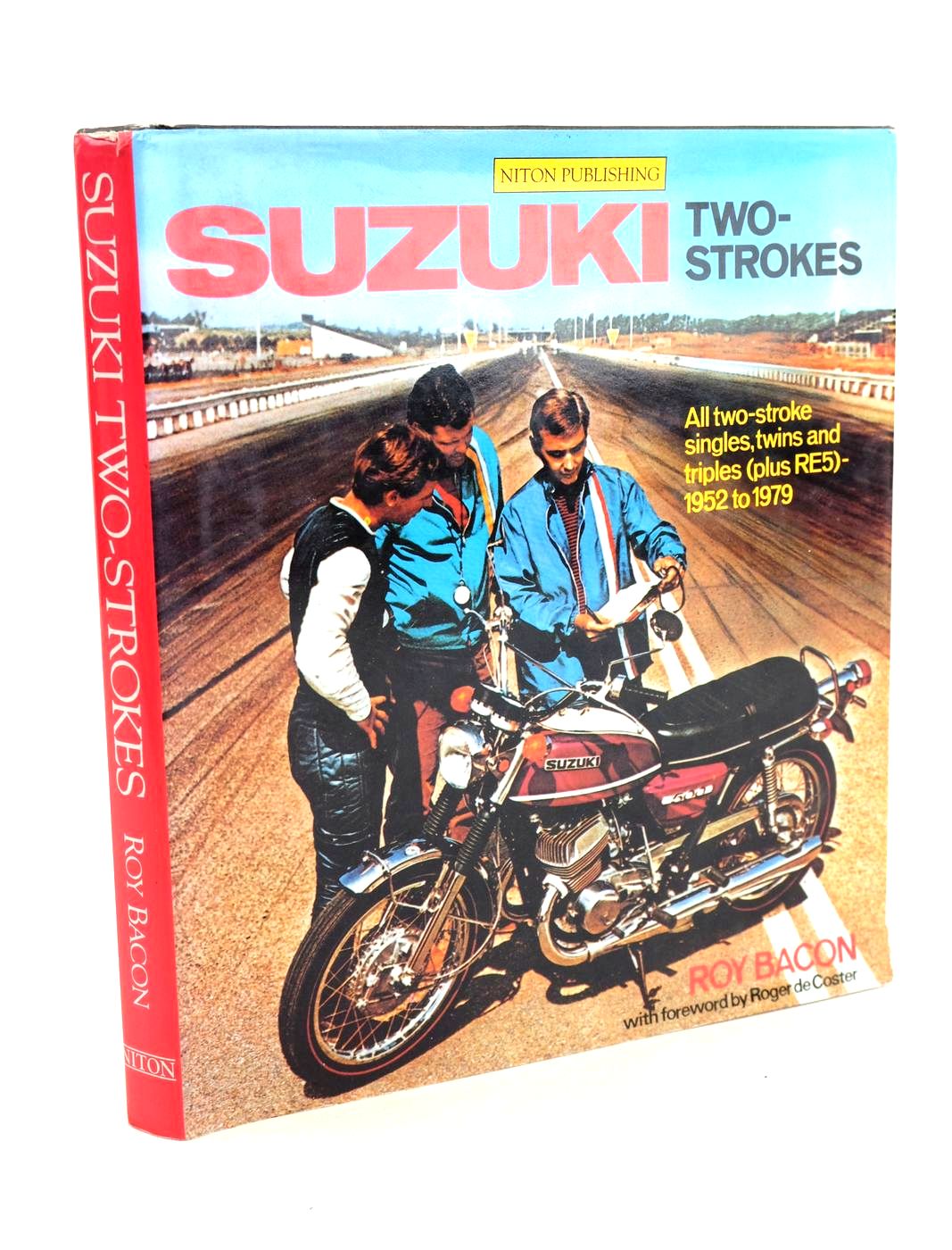 Photo of SUZUKI TWO-STROKES written by Bacon, Roy published by Niton Publishing (STOCK CODE: 1330677)  for sale by Stella & Rose's Books