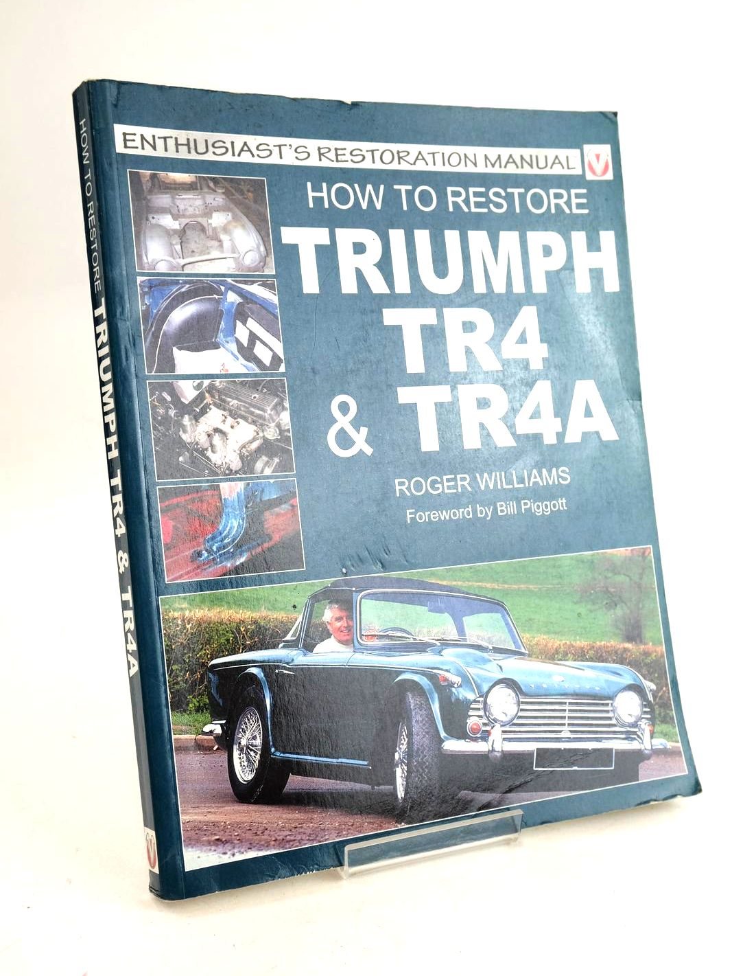 Photo of HOW TO RESTORE TRIUMPH TR4 &amp; TR4A (ENTHUSIAST'S RESTORATION MANUAL) written by Williams, Roger published by Veloce Publishing Limited (STOCK CODE: 1330679)  for sale by Stella & Rose's Books