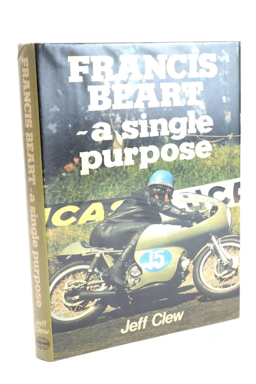 Photo of FRANCIS BEART - A SINGLE PURPOSE written by Clew, Jeff published by Haynes Publishing Group (STOCK CODE: 1330696)  for sale by Stella & Rose's Books