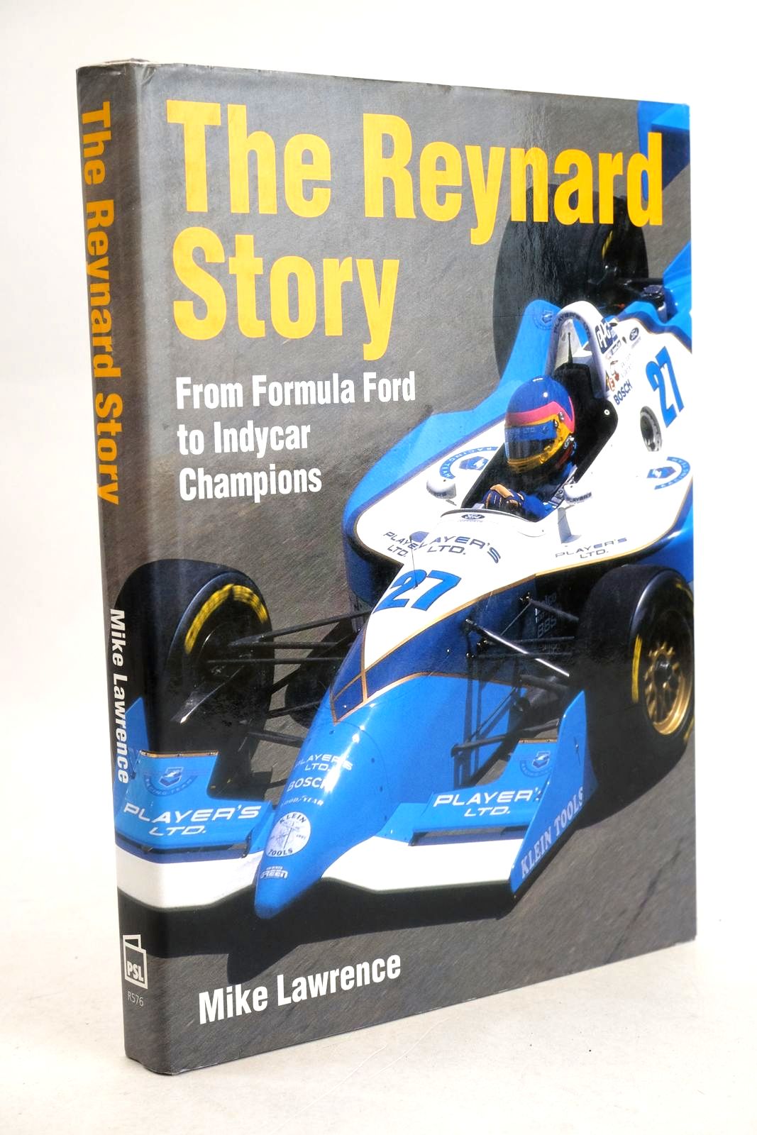 Photo of THE REYNARD STORY: FROM FORMULA FORD INDYCAR CHAMPIONS written by Lawrence, Mike published by Patrick Stephens Limited (STOCK CODE: 1330711)  for sale by Stella & Rose's Books